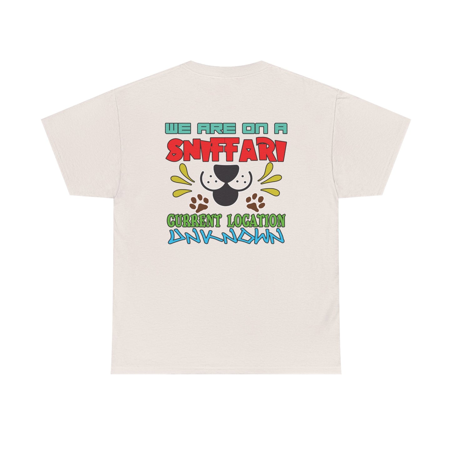 We are on a Sniffari. Heavy Cotton T-Shirt