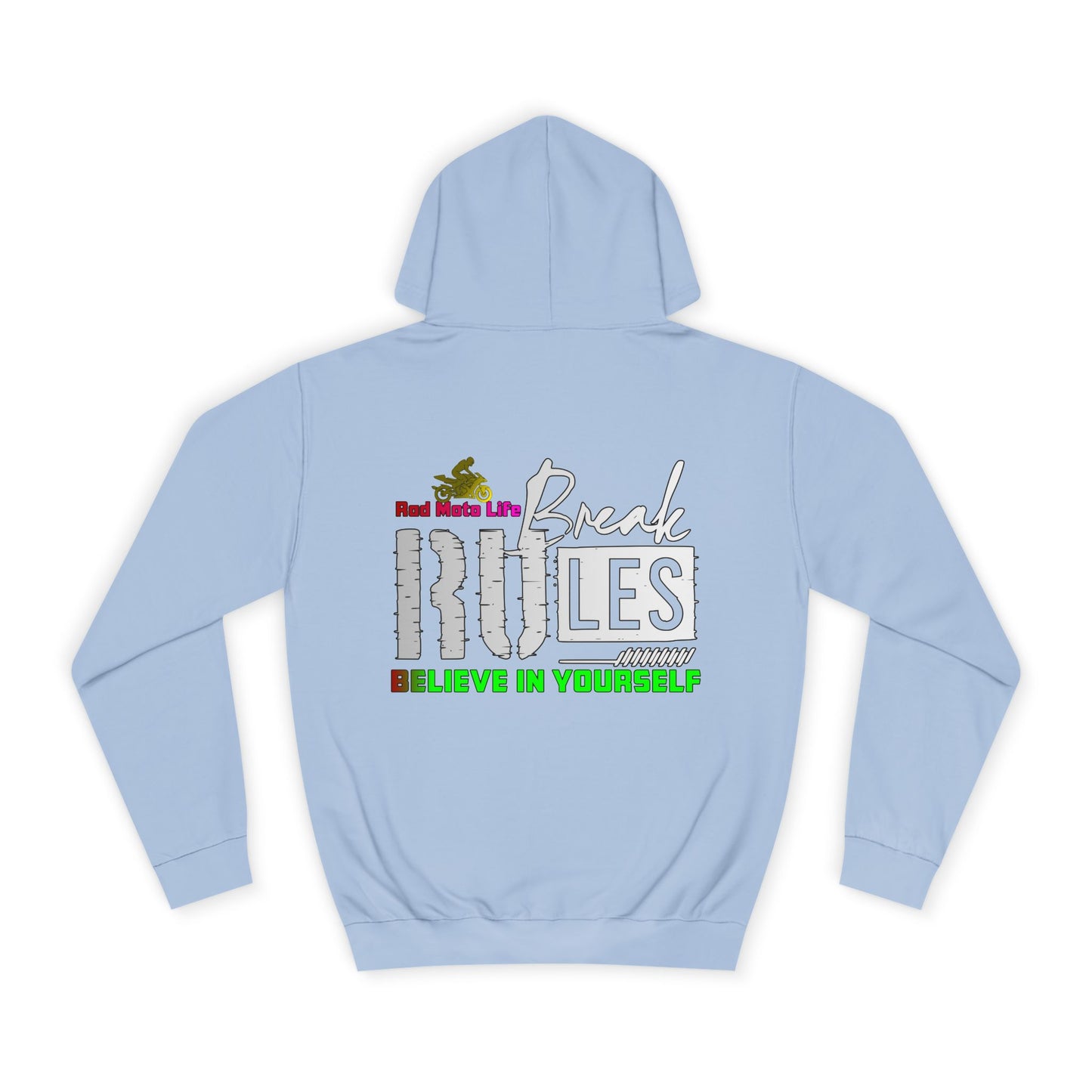 Break Rules, Rad Moto Life Unisex Hoodie - Biker Style Sweatshirt for Motorcycle Enthusiasts