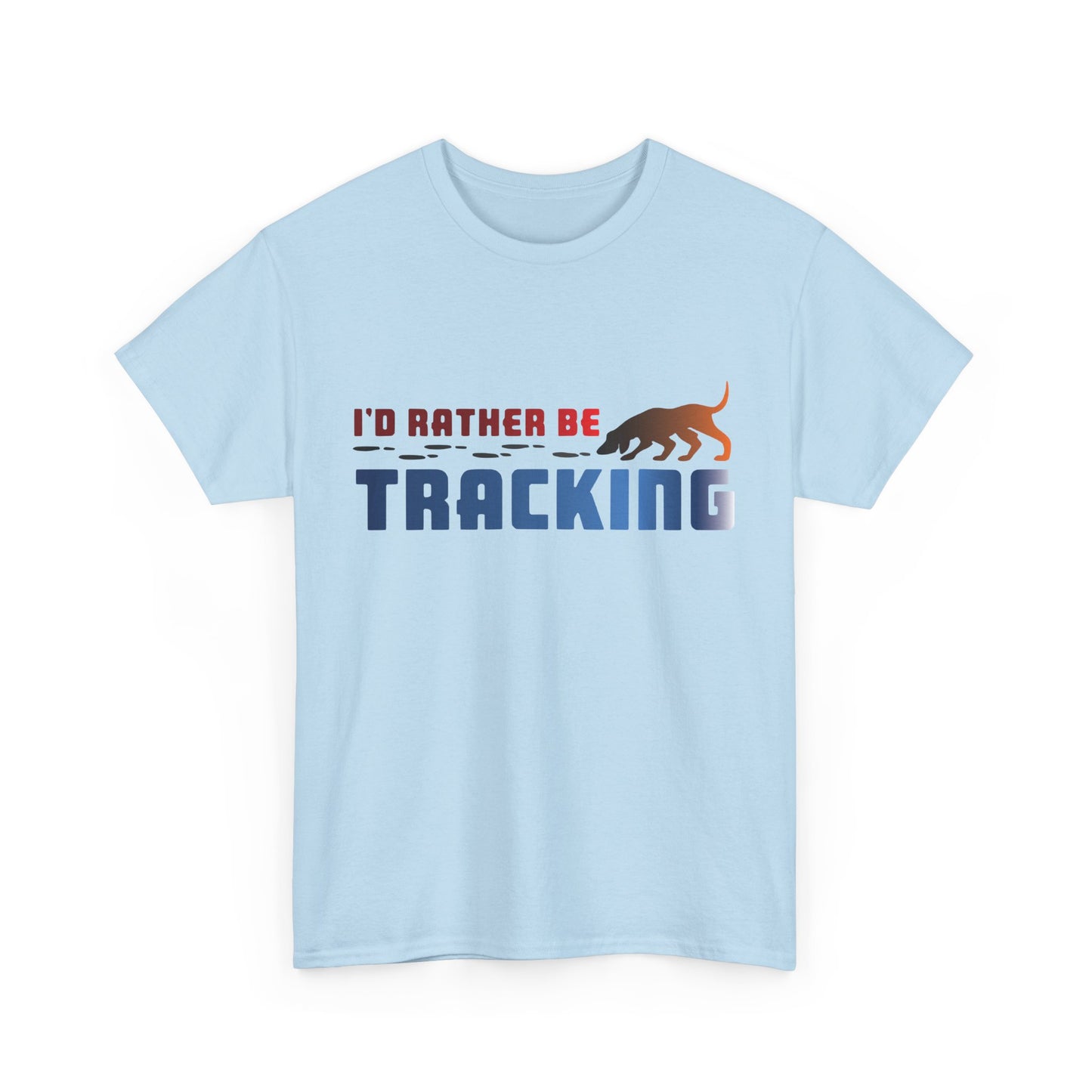 I'D Rather be Tracking. Heavy Cotton T-Shirt