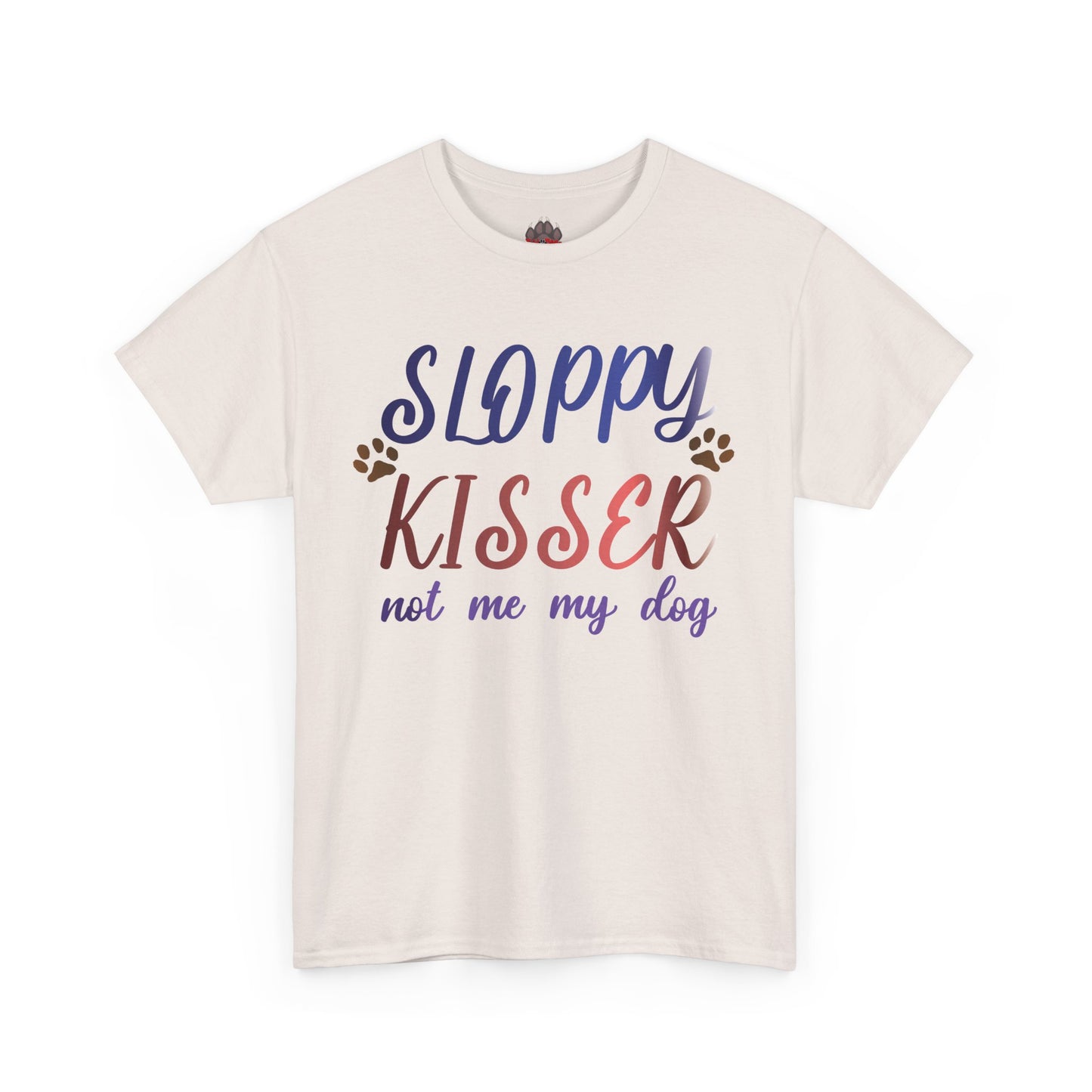 Sloppy Kisser Tee