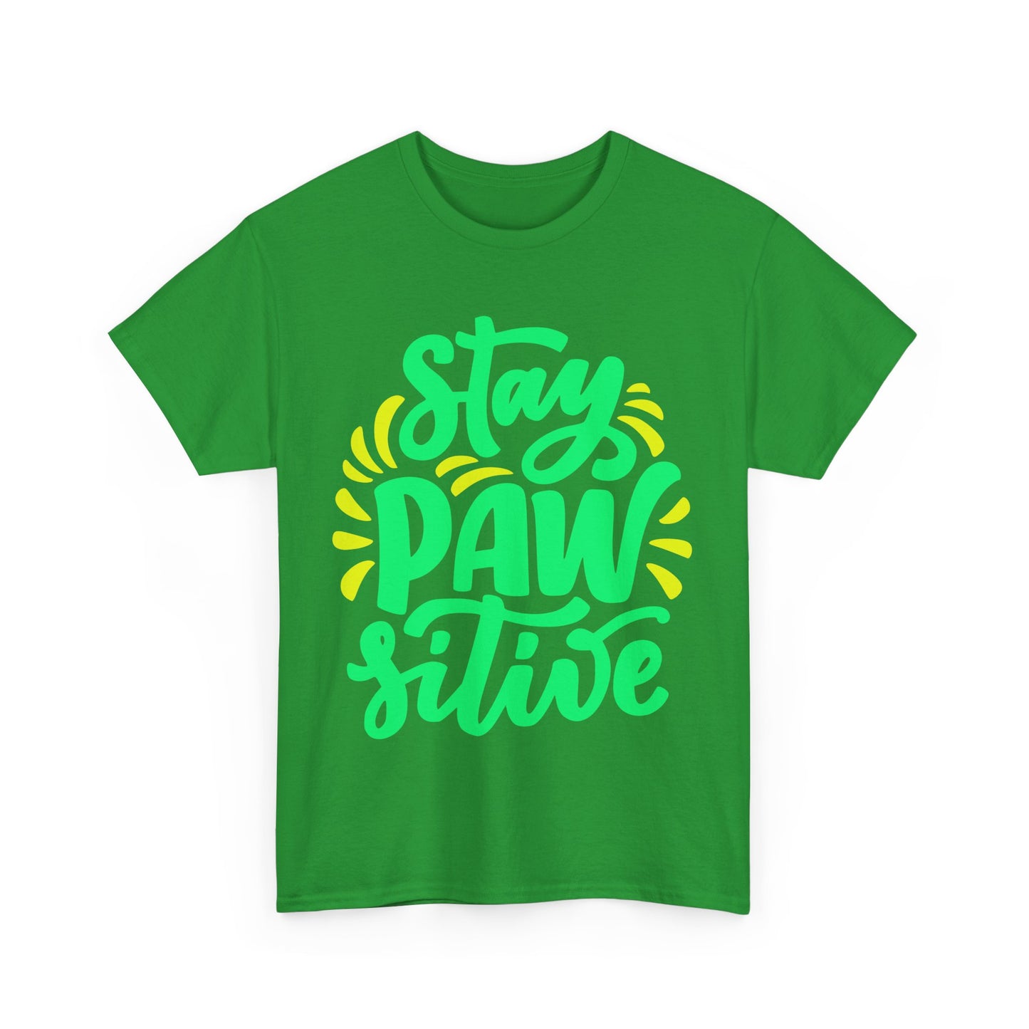 Stay Pawsitive. Heavy Cotton T-Shirt