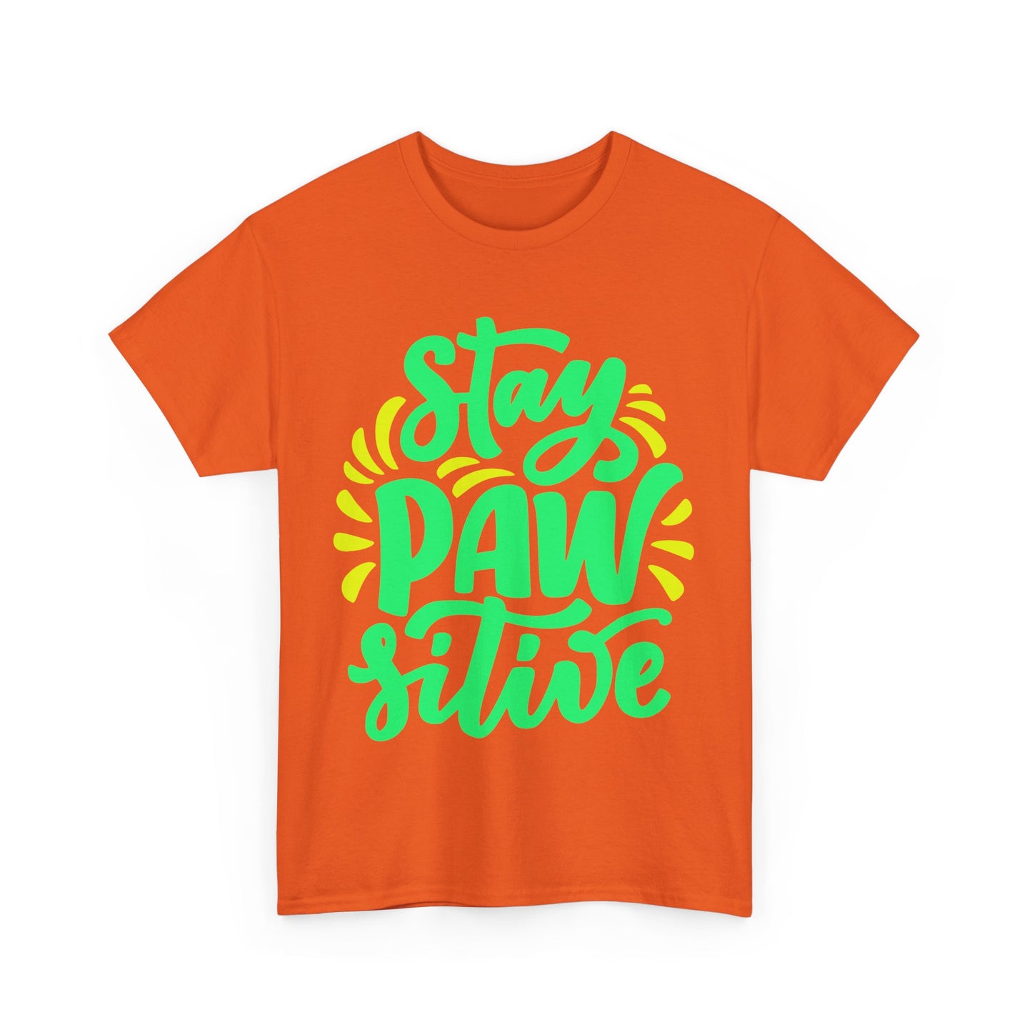 Stay Pawsitive. Heavy Cotton T-Shirt