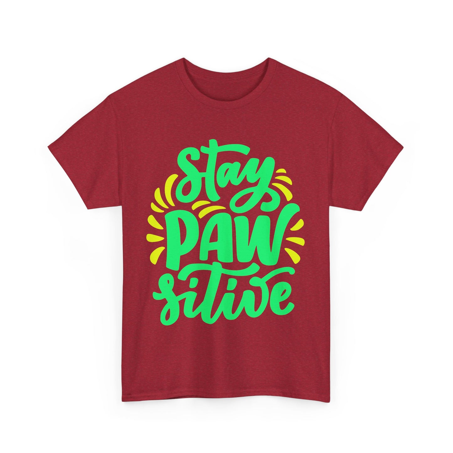 Stay Pawsitive. Heavy Cotton T-Shirt