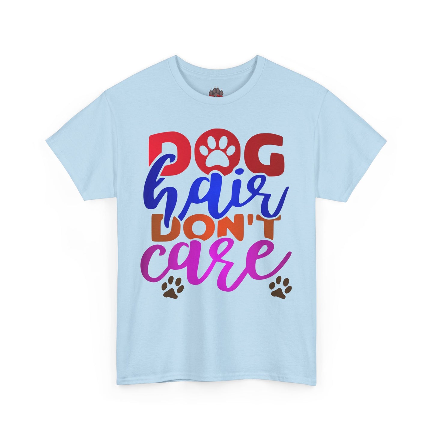 Dog Hair Don't Care. Heavy Cotton T-Shirt