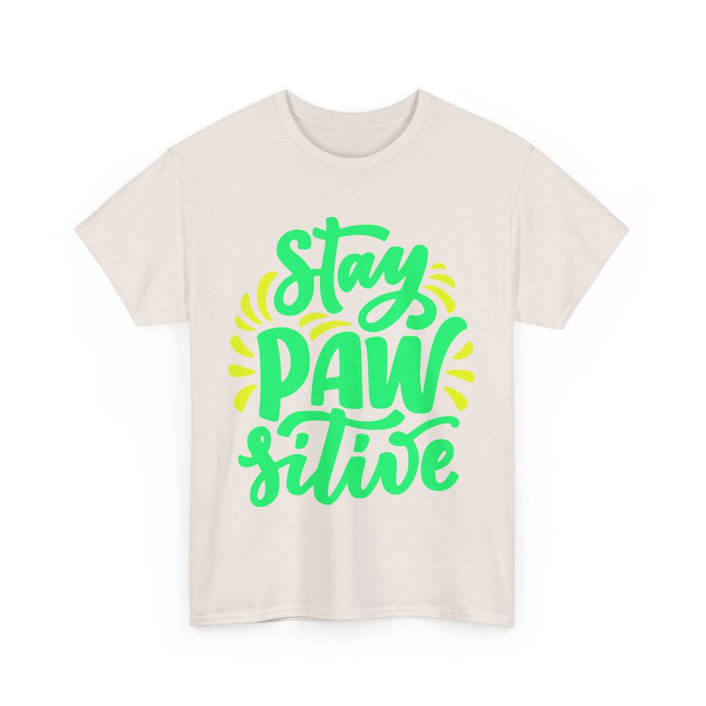 Stay Pawsitive. Heavy Cotton T-Shirt
