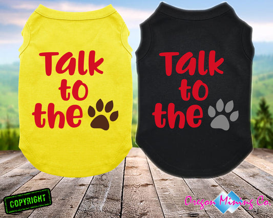 Talk to the Paw. SVG Digital Cut or Print files.