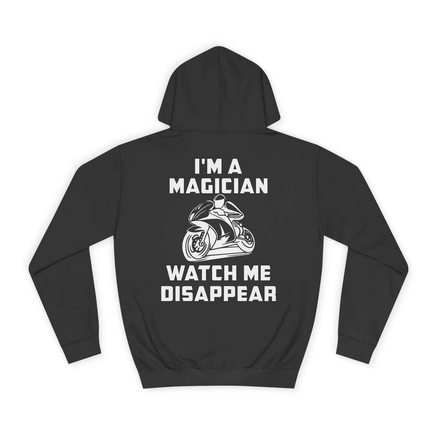 I'M a Magician, Rad Moto Life Unisex Hoodie - Biker Style Sweatshirt for Motorcycle Enthusiasts