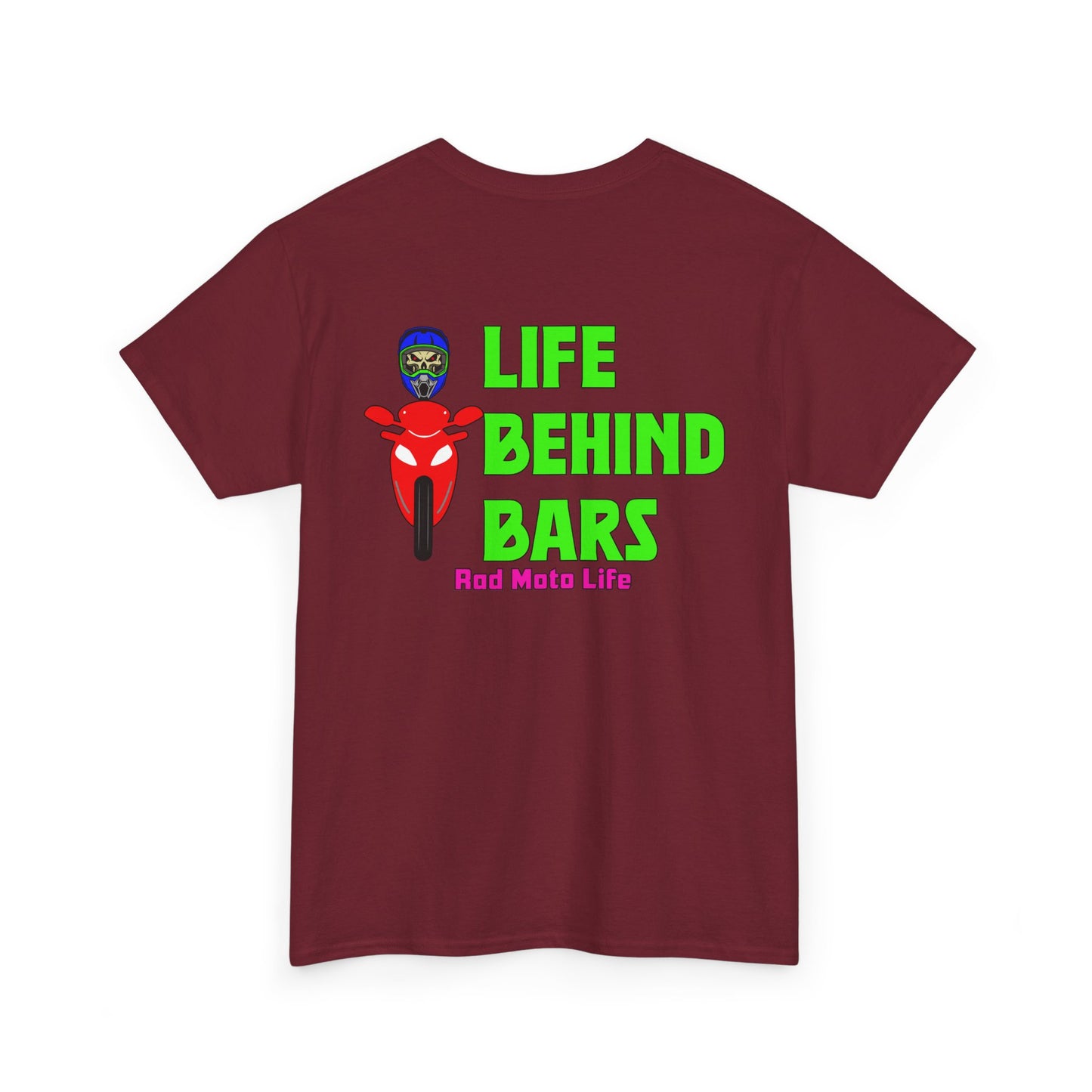 Life Behind Bars, Rad Moto Life, Heavy Cotton T-Shirt