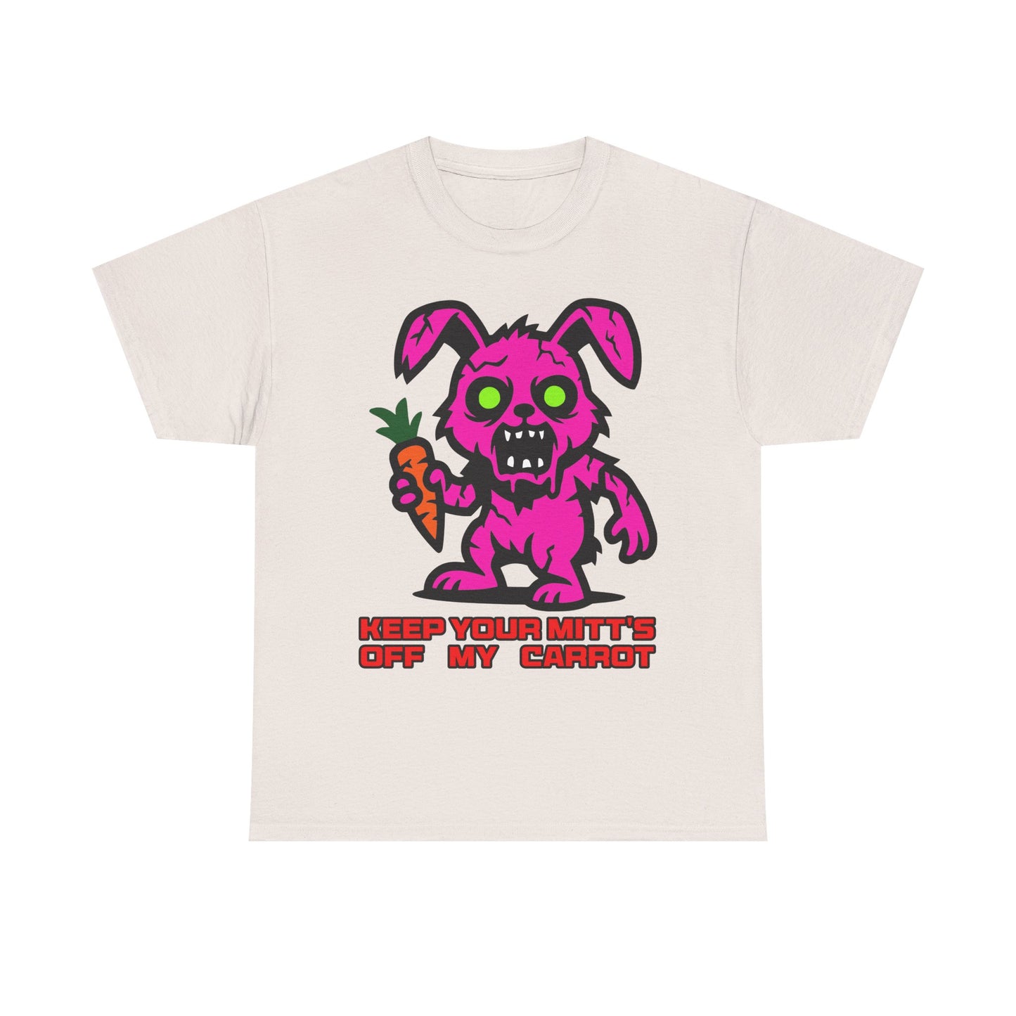 Keep your mitt's off my Carrot. Heavy Cotton T-Shirt