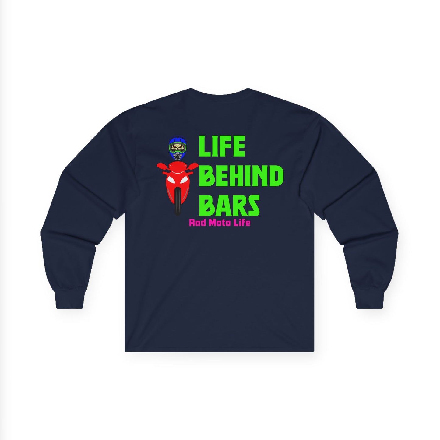 Life Behind Bars, Rad Moto Life Unisex Long Sleeve Tee - Bold Graphic T-Shirt for Motorcycle Enthusiasts
