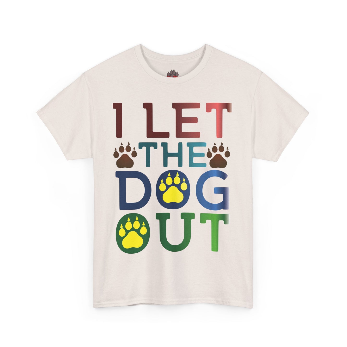 I Let the Dog Out. Heavy Cotton T-Shirt