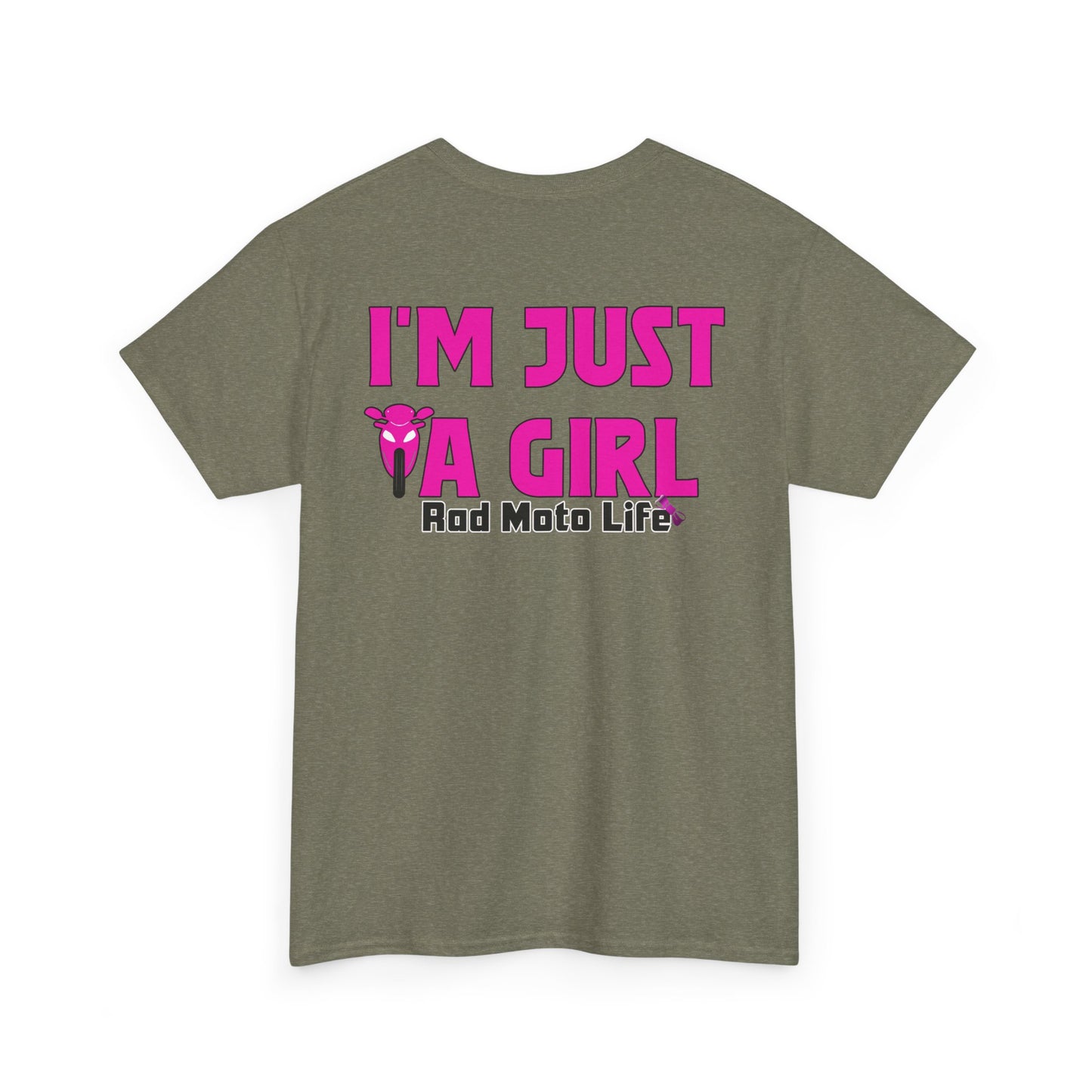 I'M Just a Girl, Rad Moto Life, Heavy Cotton T-Shirt