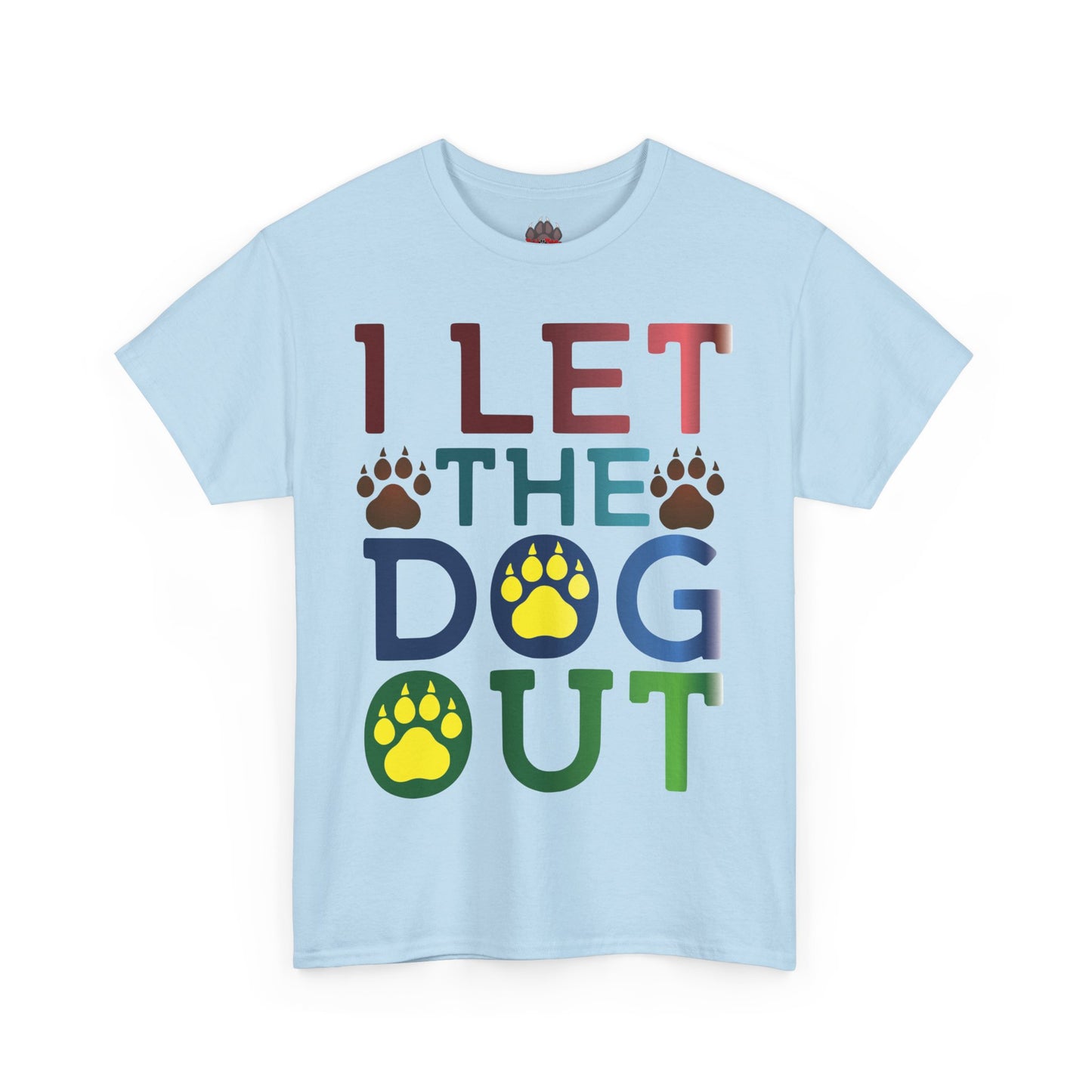 I Let the Dog Out. Heavy Cotton T-Shirt