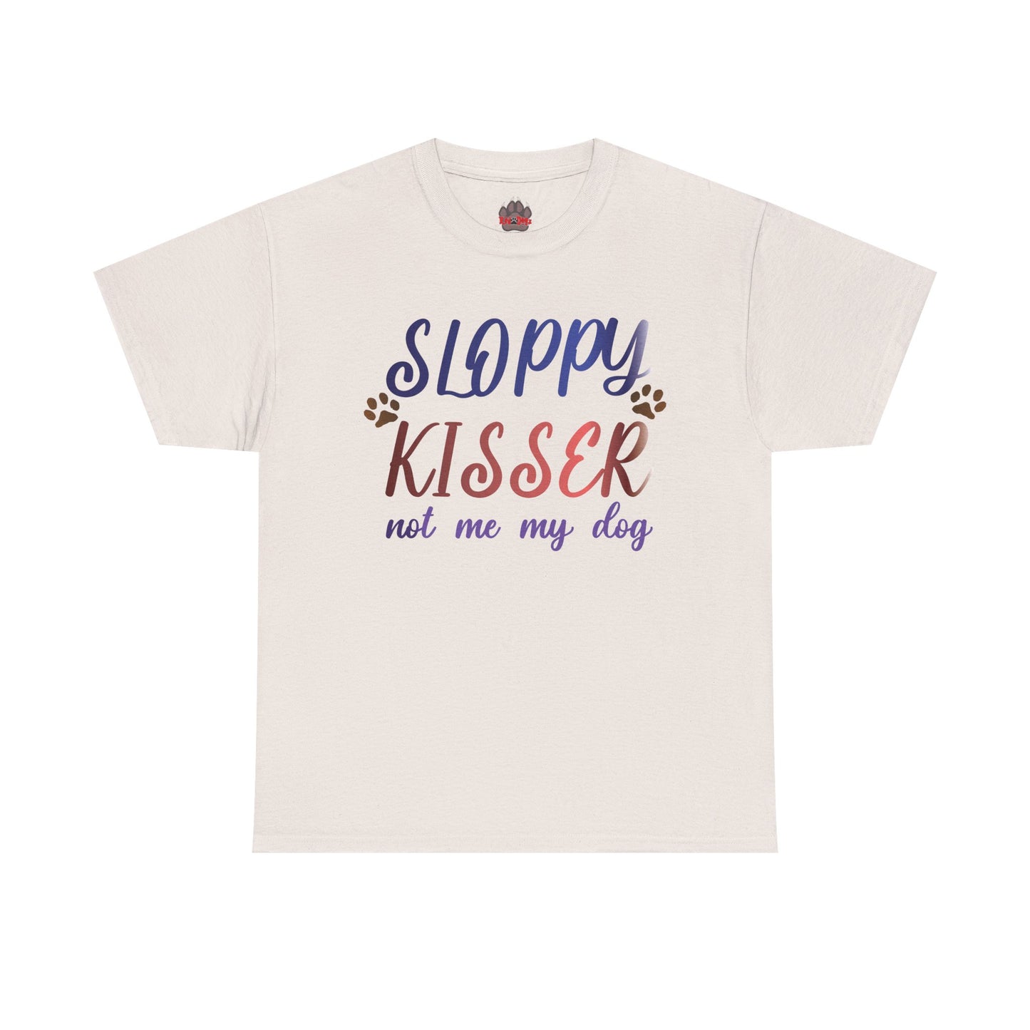 Sloppy Kisser Tee
