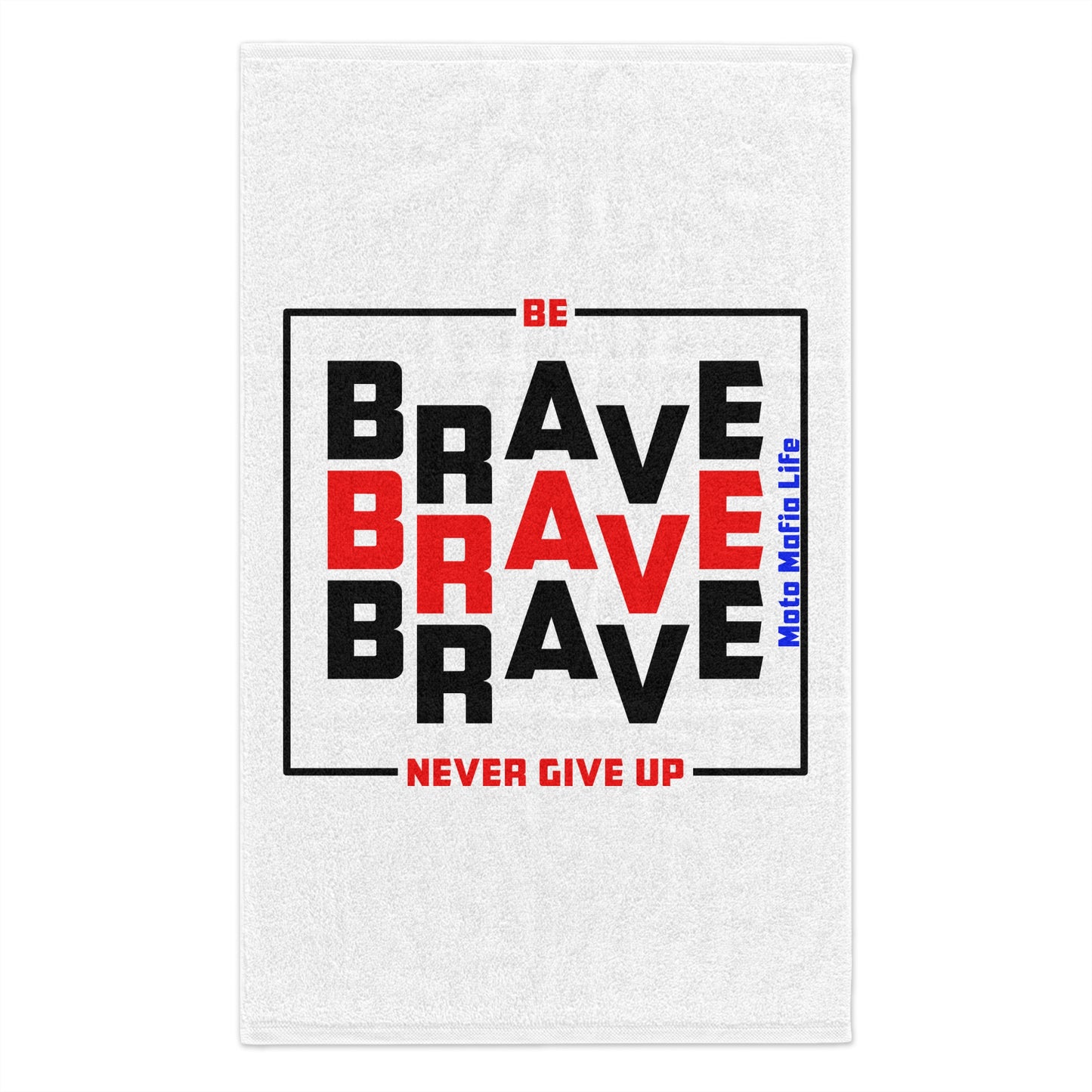 Be Brave, Moto Mafia Life, Biker Towel - Perfect for Motorsports Fans