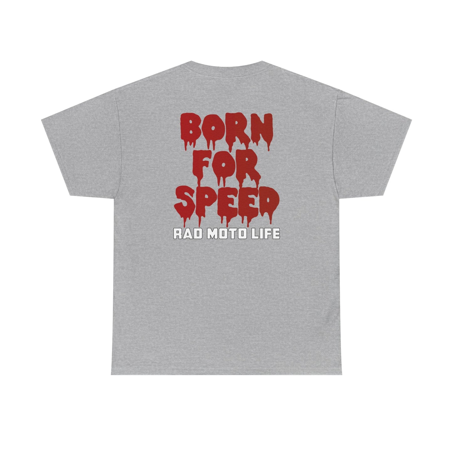 Born for Speed, Rad Moto Life, Heavy Cotton T-Shirt