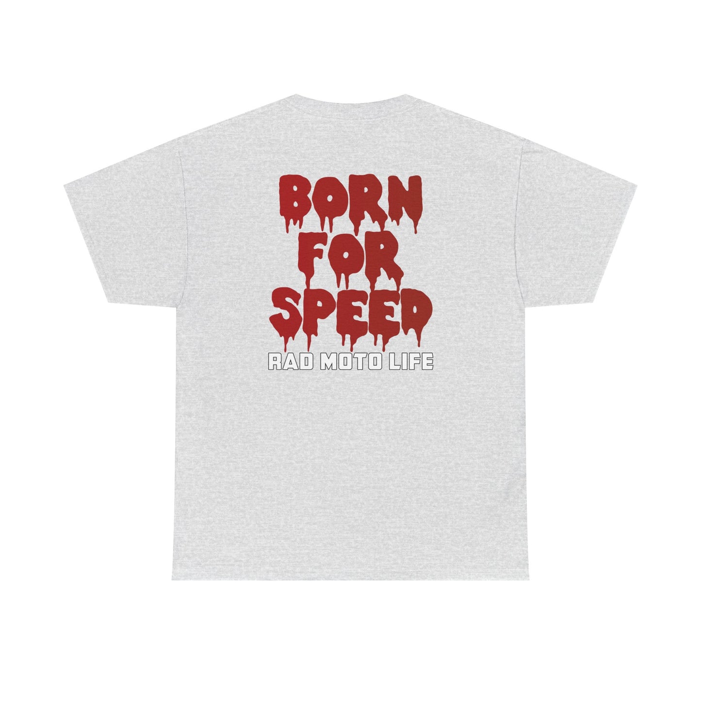 Born for Speed, Rad Moto Life, Heavy Cotton T-Shirt