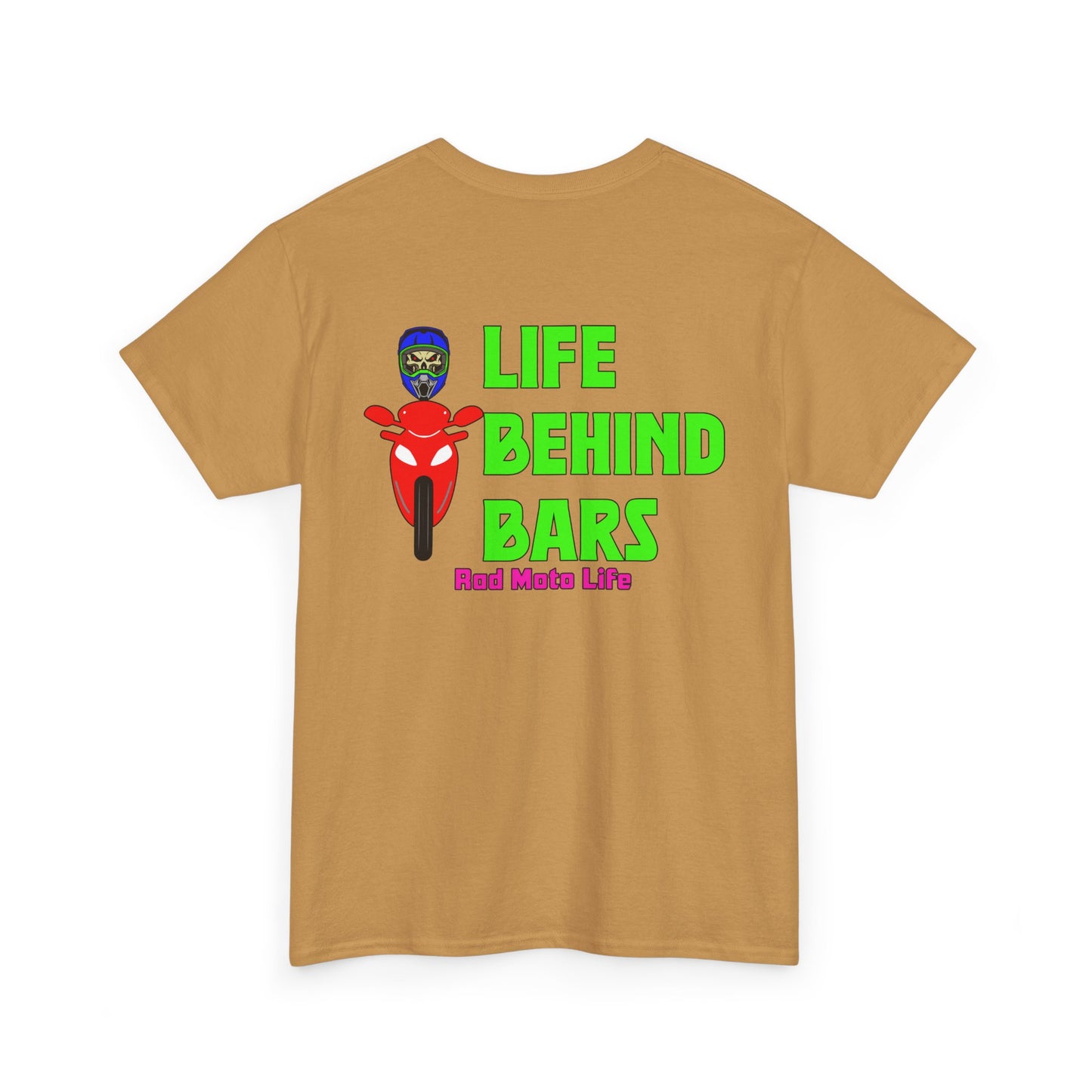 Life Behind Bars, Rad Moto Life, Heavy Cotton T-Shirt