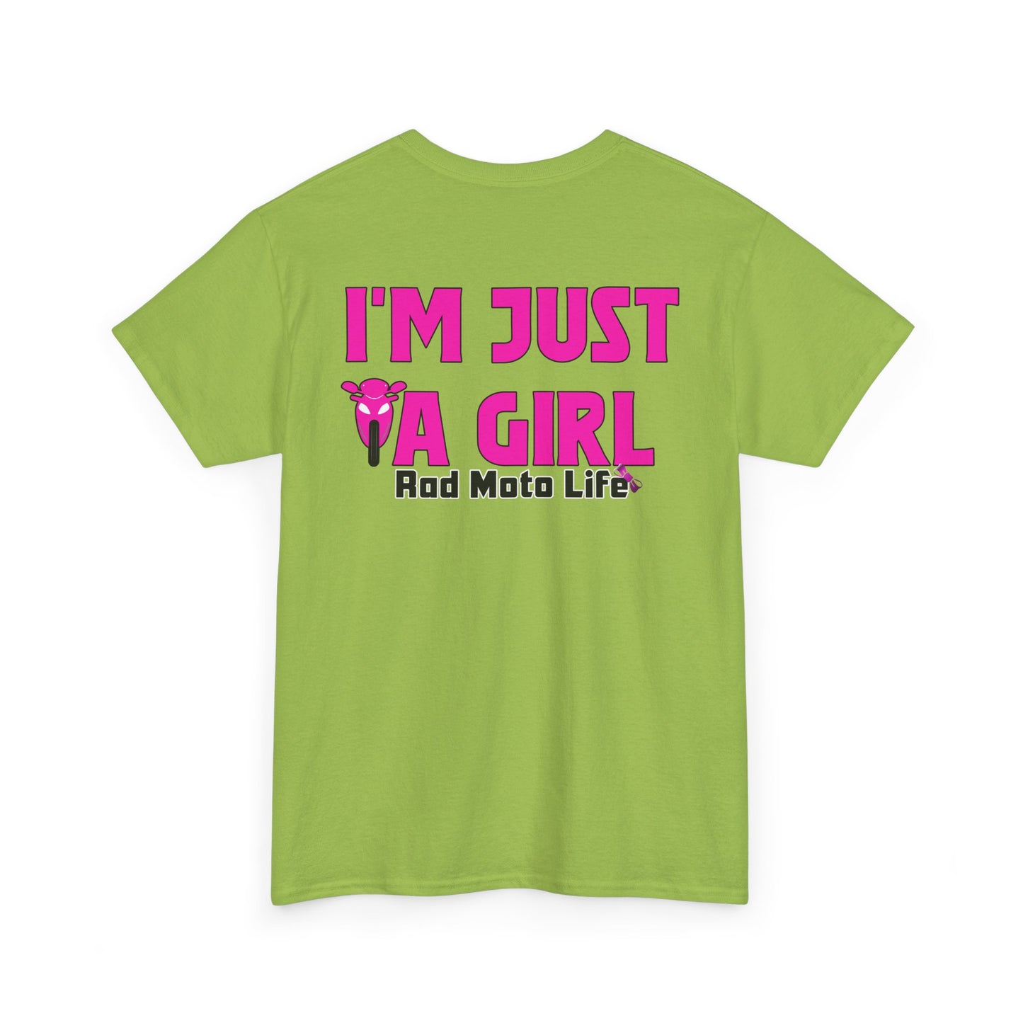 I'M Just a Girl, Rad Moto Life, Heavy Cotton T-Shirt
