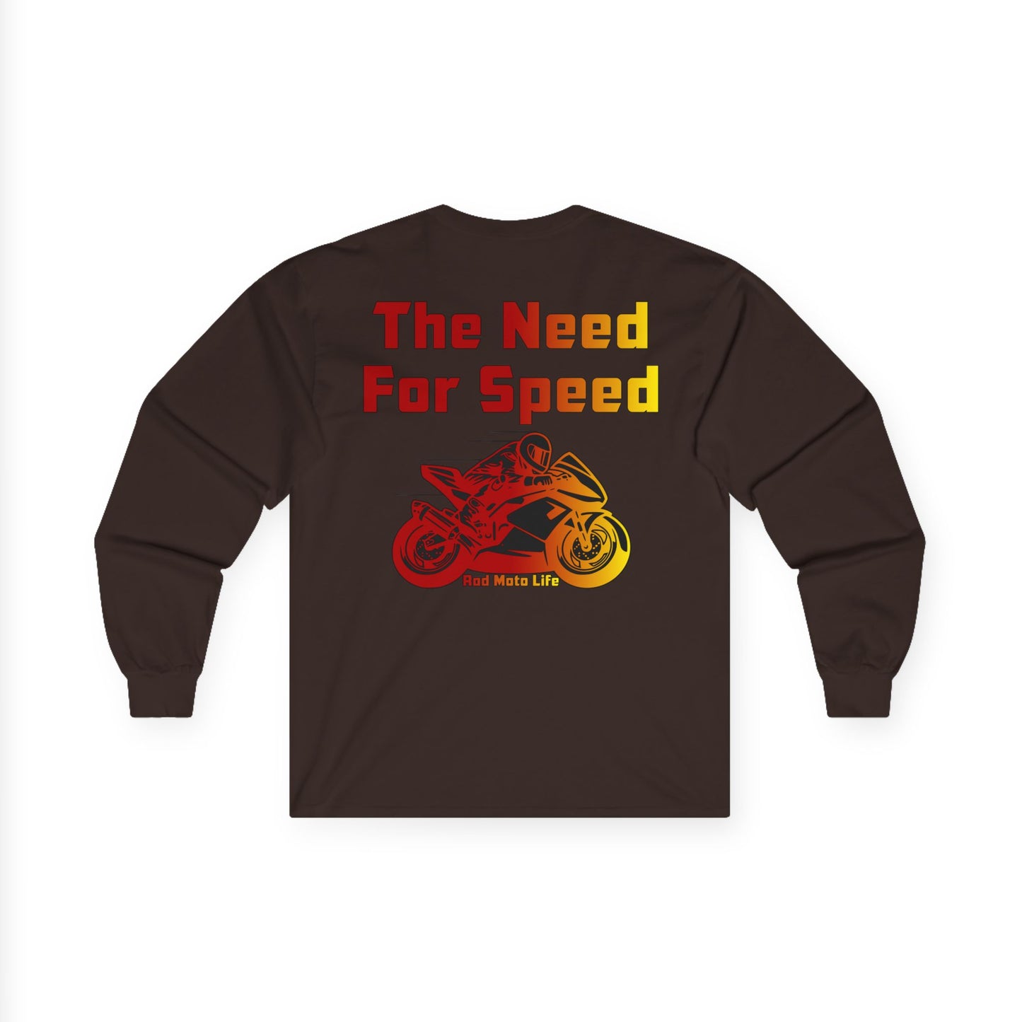 The Need for Speed, Rad Moto Life Unisex Long Sleeve Tee - Bold Graphic T-Shirt for Motorcycle Enthusiasts