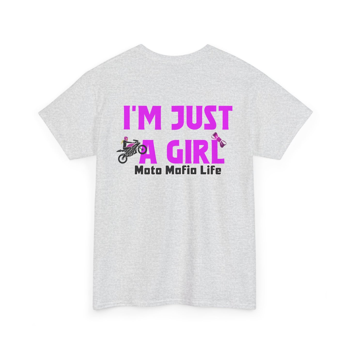I'm Just a Girl, Moto Mafia Life, Heavy Cotton T-Shirt