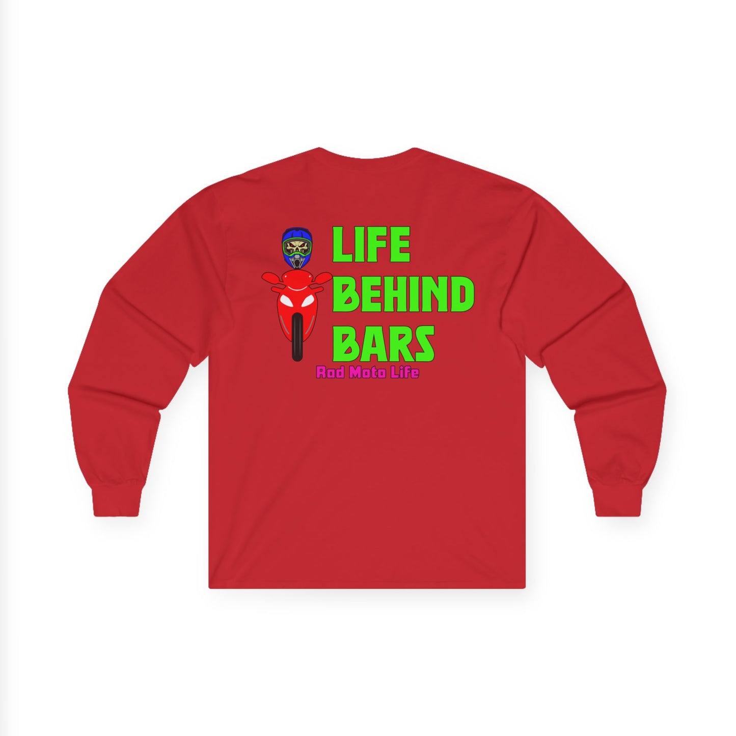 Life Behind Bars, Rad Moto Life Unisex Long Sleeve Tee - Bold Graphic T-Shirt for Motorcycle Enthusiasts