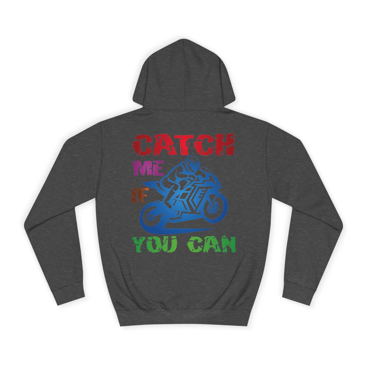 Catch me if you can, Rad Moto Life Unisex Hoodie - Biker Style Sweatshirt for Motorcycle Enthusiasts