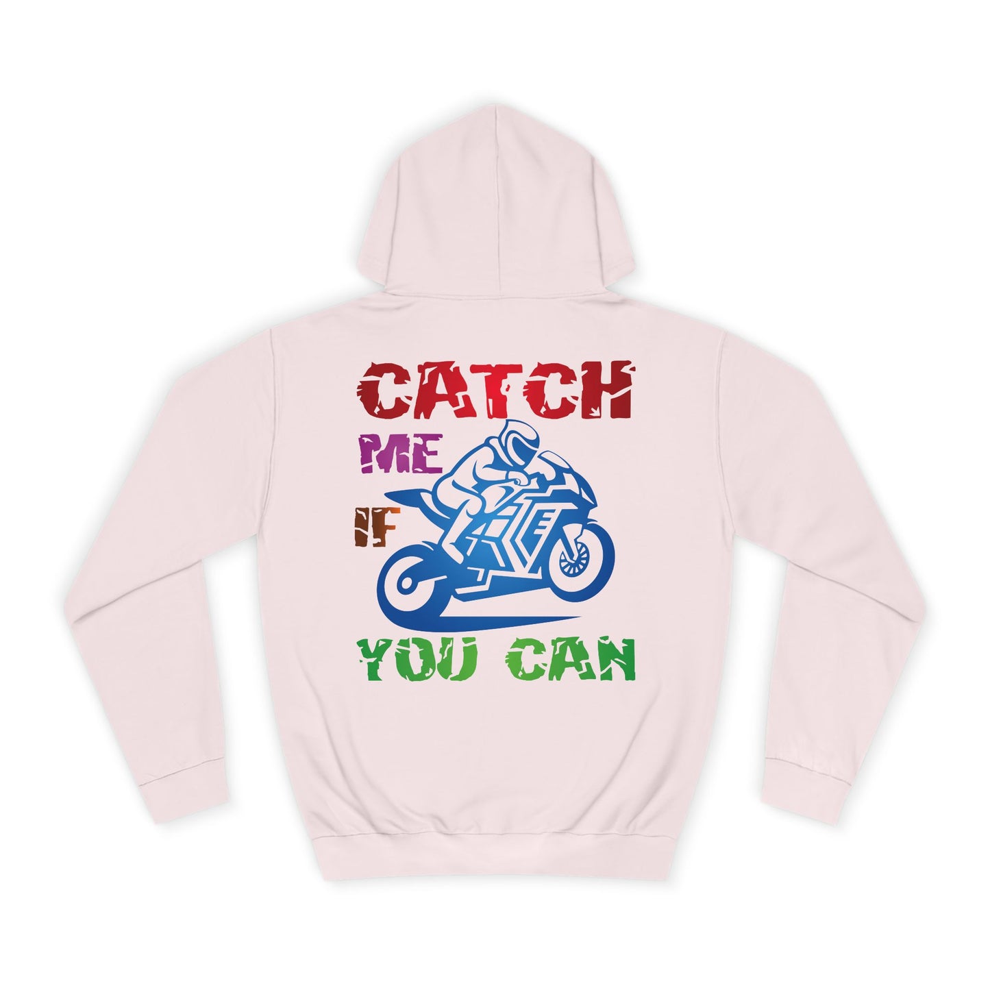Catch me if you can, Rad Moto Life Unisex Hoodie - Biker Style Sweatshirt for Motorcycle Enthusiasts