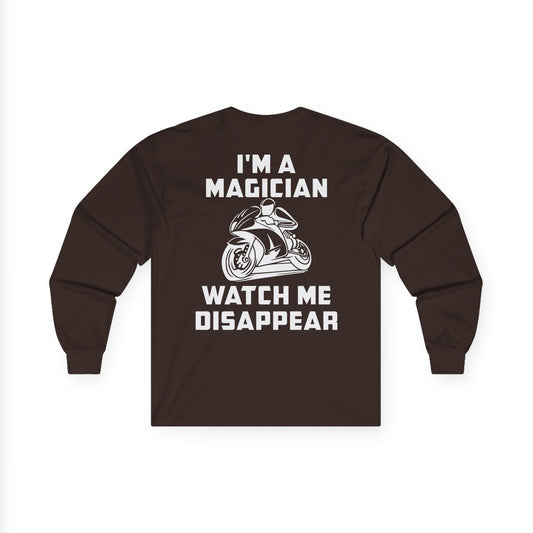 I'M a Magician, Rad Moto Life Unisex Long Sleeve Tee - Bold Graphic T-Shirt for Motorcycle Enthusiasts