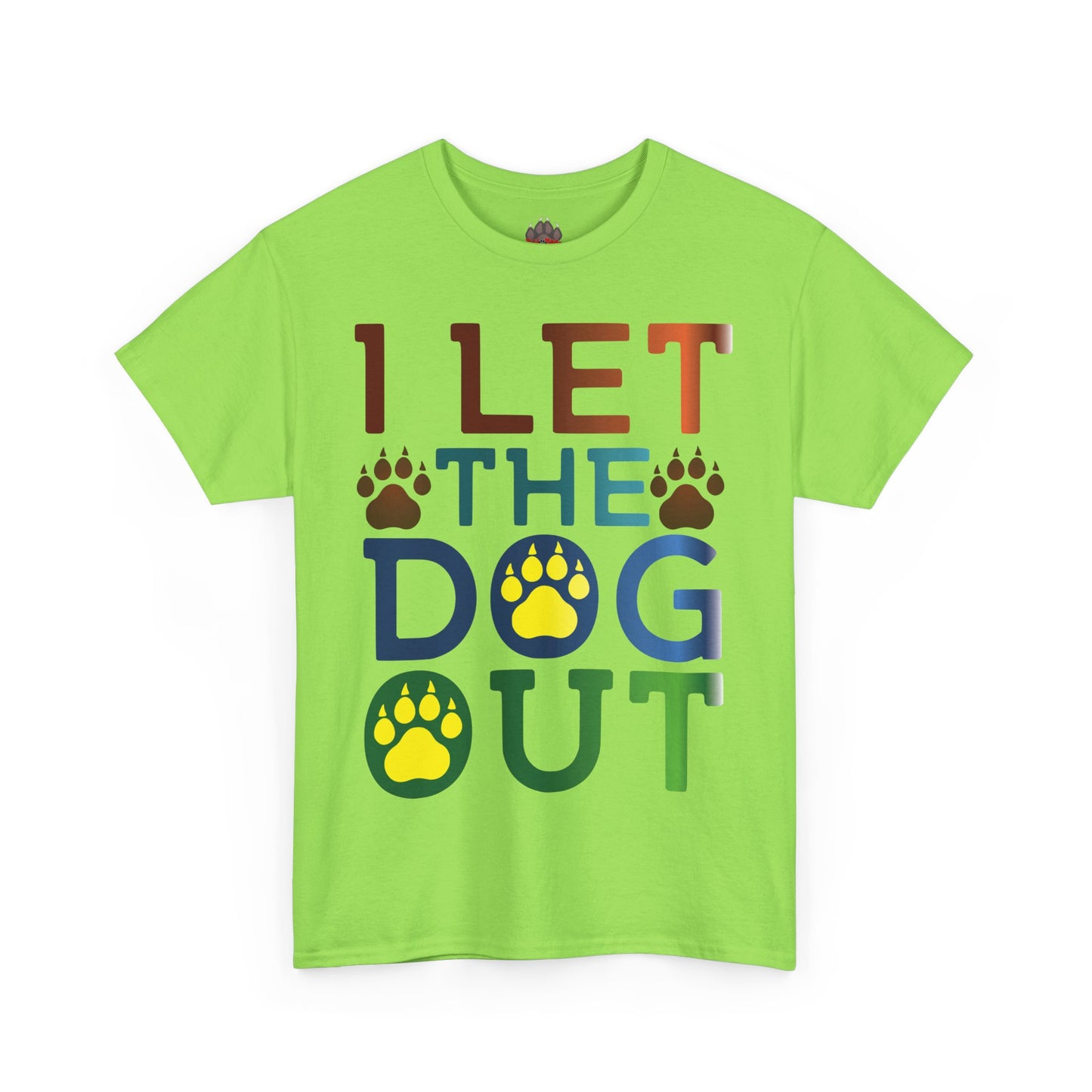 I Let the Dog Out. Heavy Cotton T-Shirt
