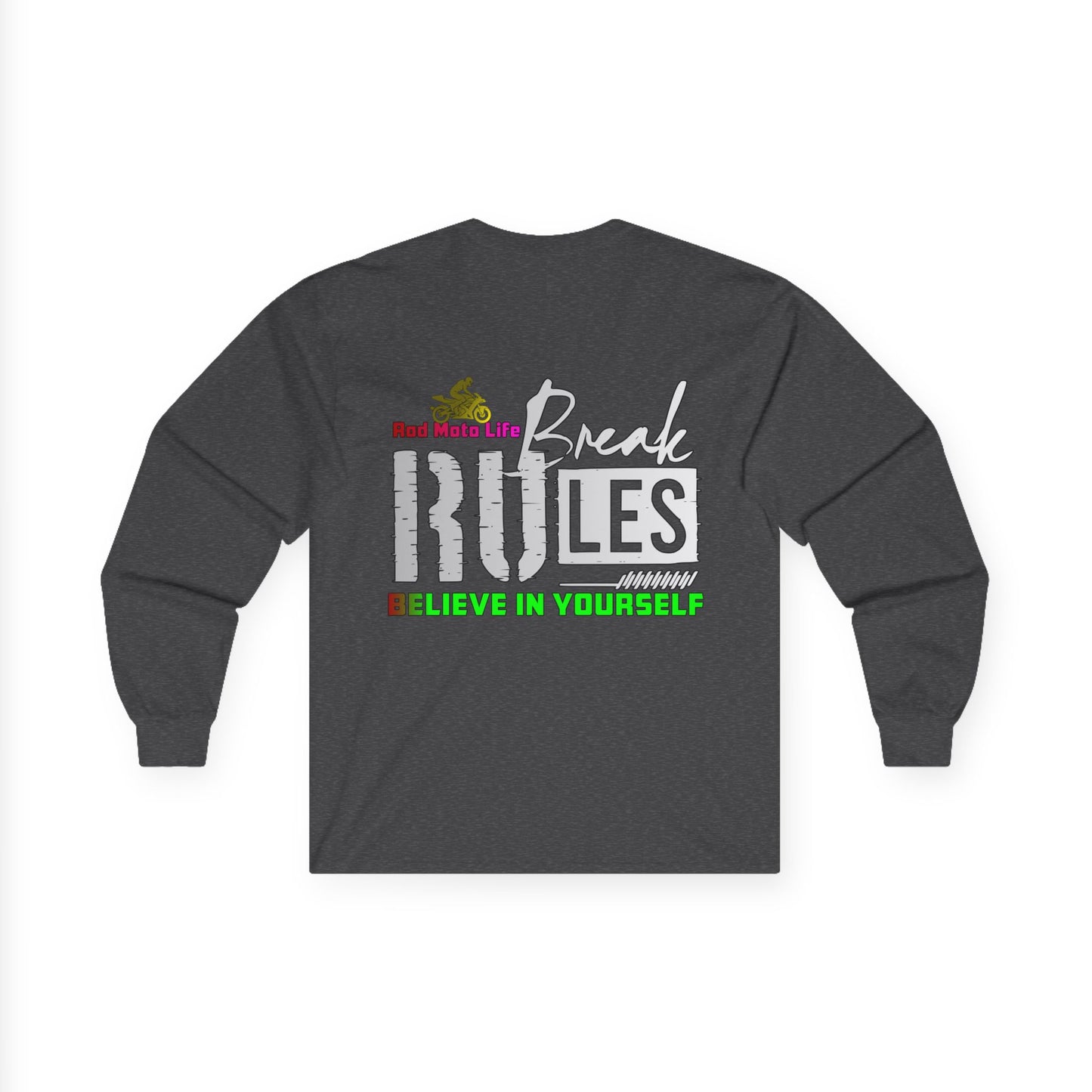 Break Rules, Rad Moto Life Unisex Long Sleeve Tee - Bold Graphic T-Shirt for Motorcycle Enthusiasts