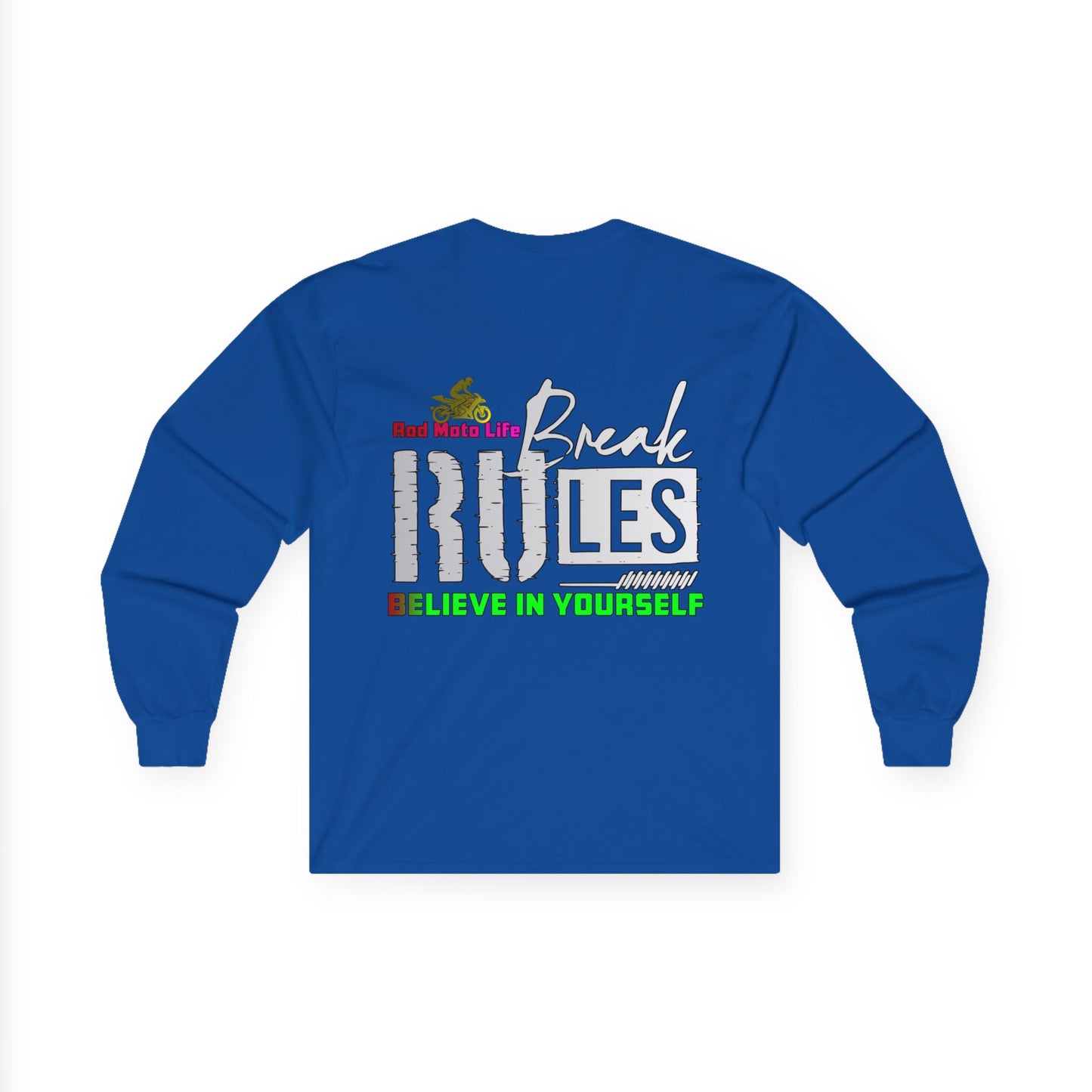 Break Rules, Rad Moto Life Unisex Long Sleeve Tee - Bold Graphic T-Shirt for Motorcycle Enthusiasts