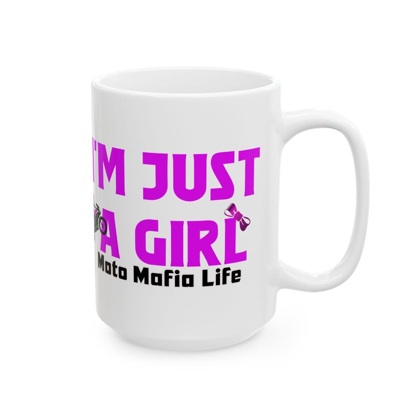 I'M Just a Girl, Coffee Mug