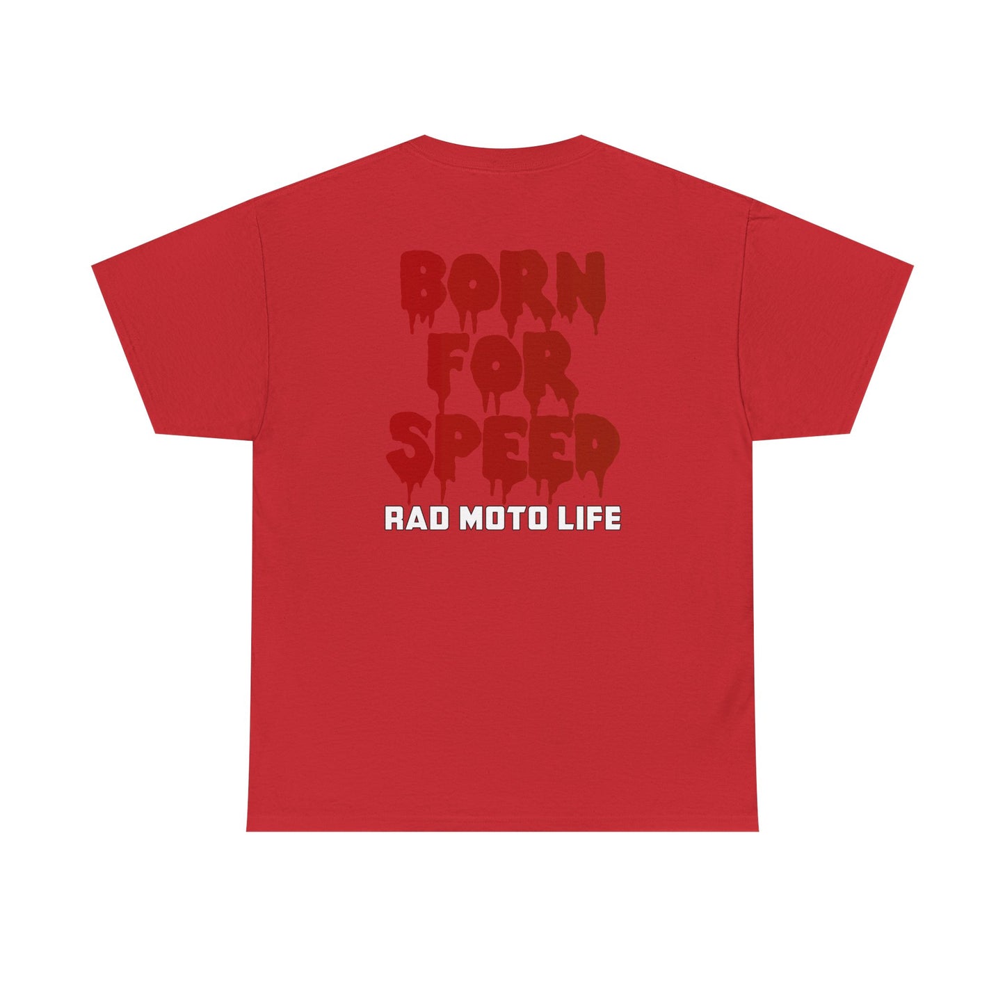 Born for Speed, Rad Moto Life, Heavy Cotton T-Shirt