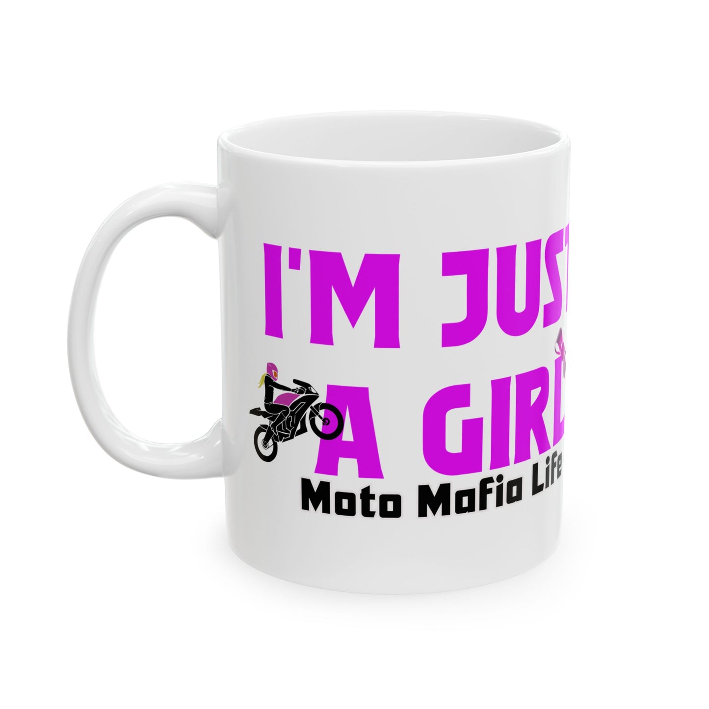 I'M Just a Girl, Coffee Mug