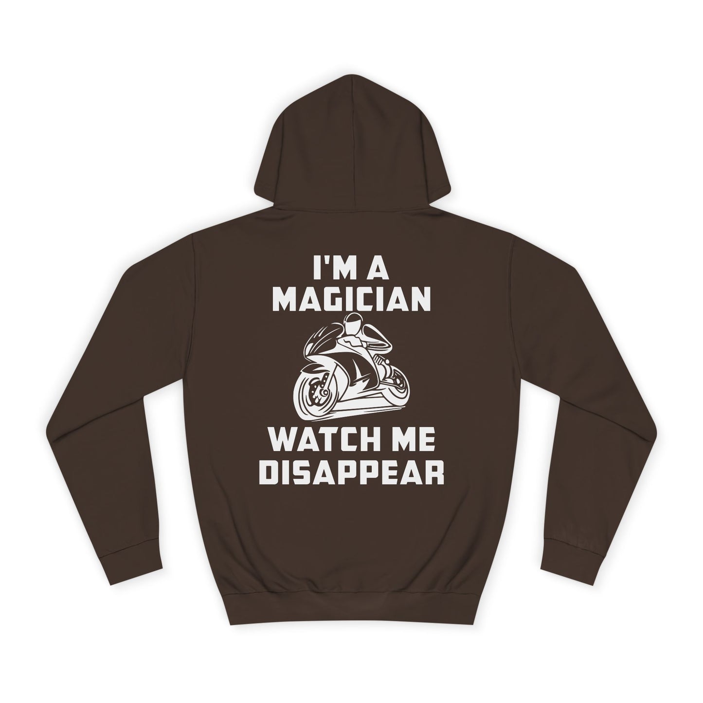I'M a Magician, Rad Moto Life Unisex Hoodie - Biker Style Sweatshirt for Motorcycle Enthusiasts