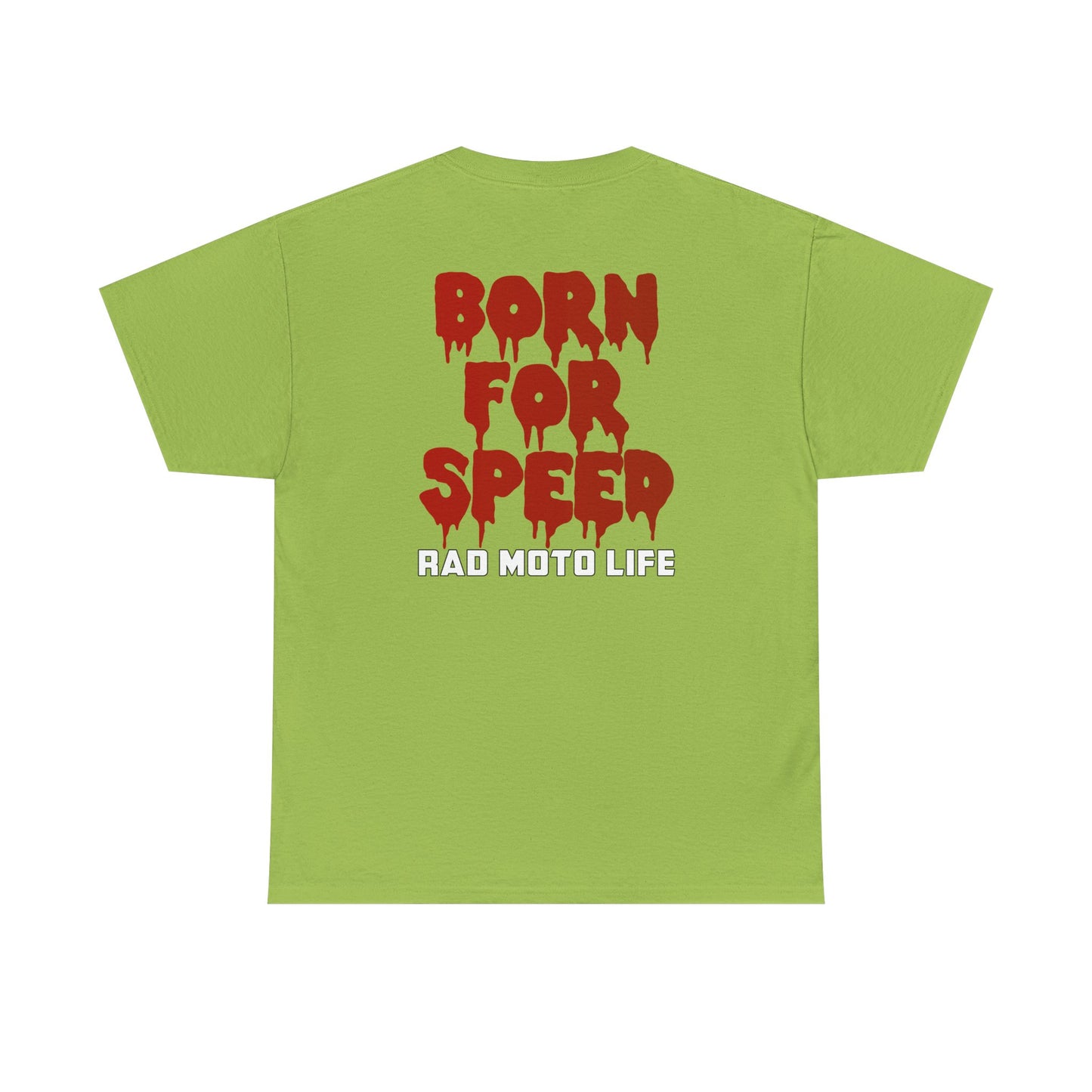 Born for Speed, Rad Moto Life, Heavy Cotton T-Shirt