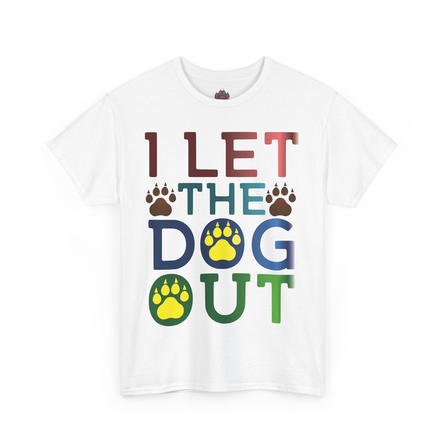 I Let the Dog Out. Heavy Cotton T-Shirt