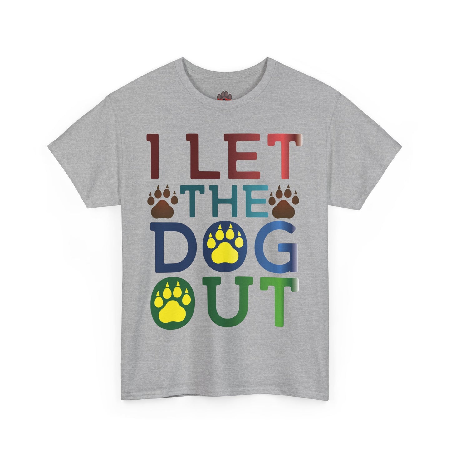 I Let the Dog Out. Heavy Cotton T-Shirt