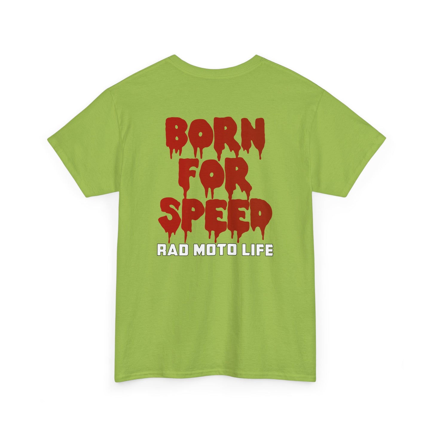 Born for Speed, Rad Moto Life, Heavy Cotton T-Shirt