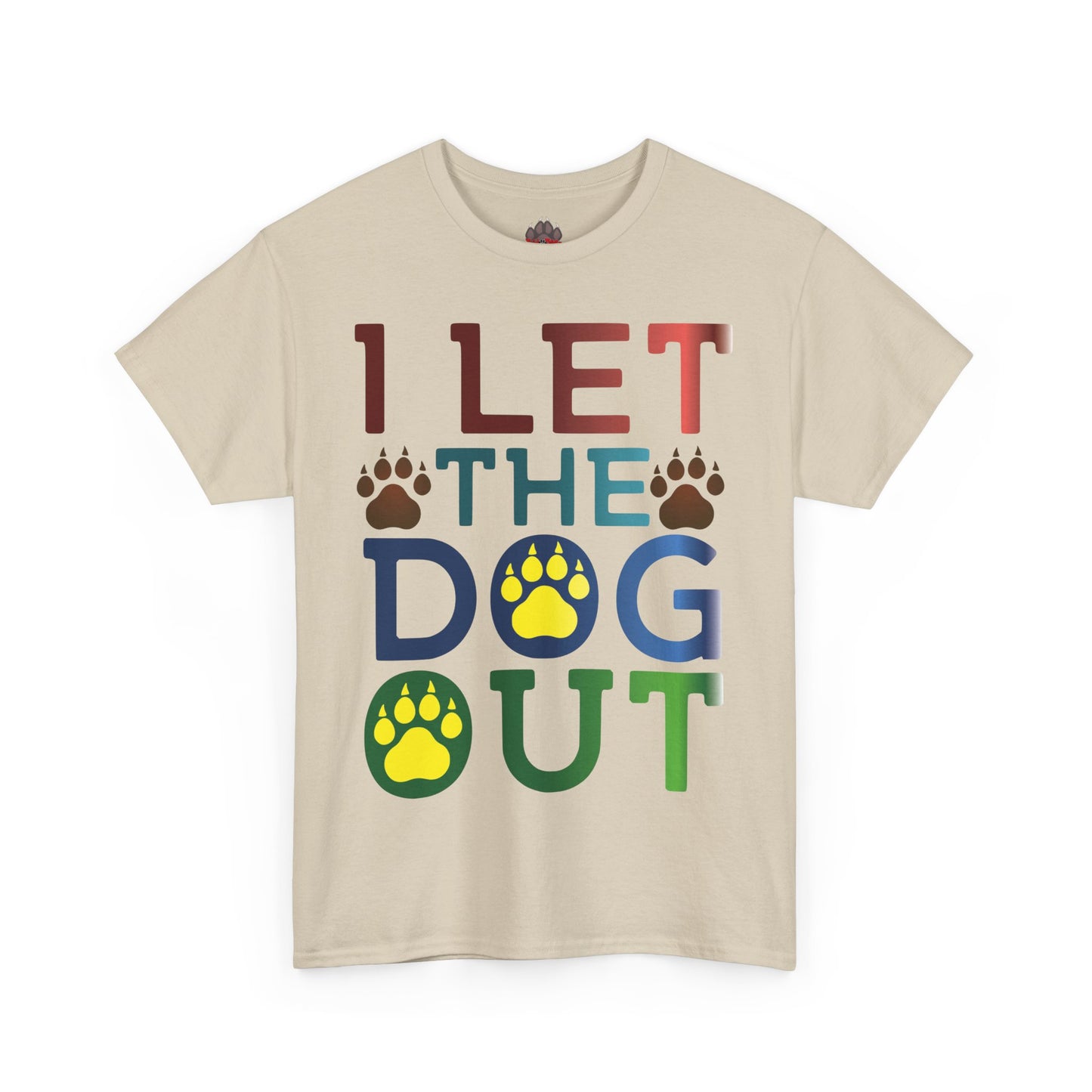 I Let the Dog Out. Heavy Cotton T-Shirt