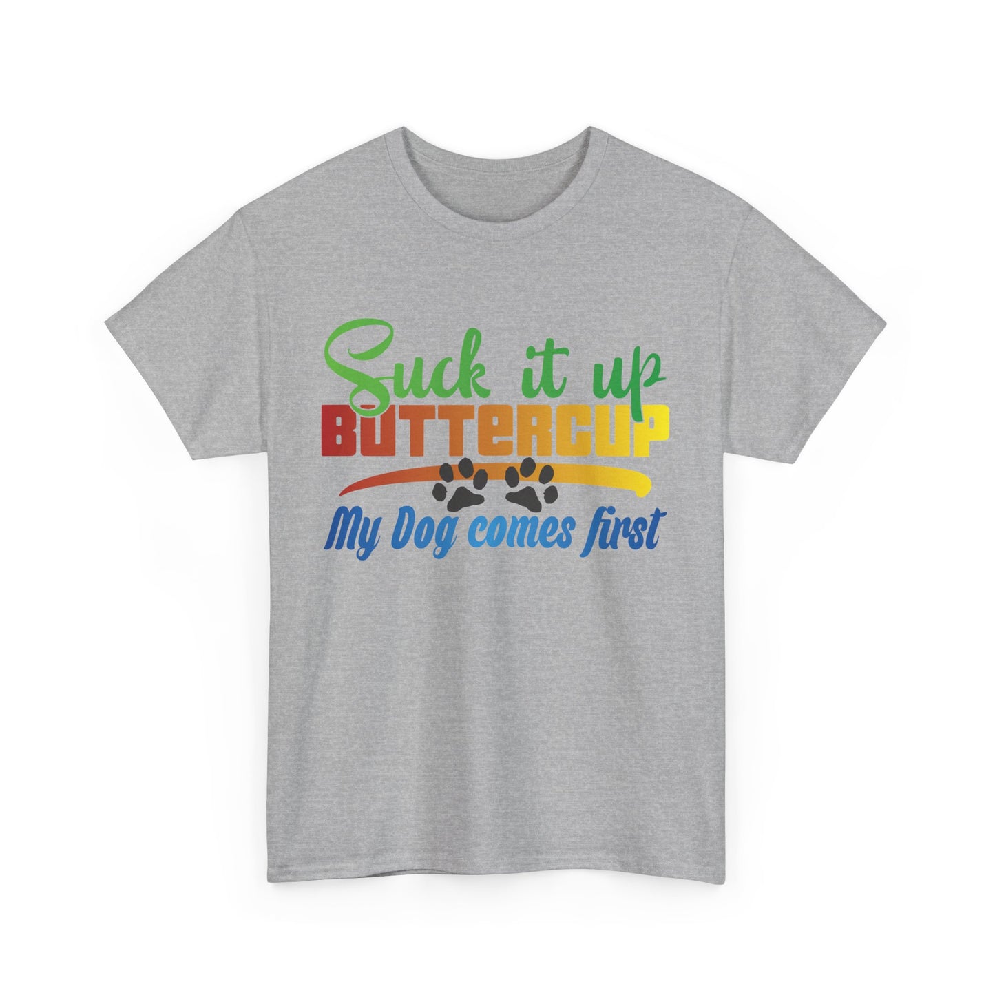 Suck it up Buttercup. Heavy Cotton T-Shirt