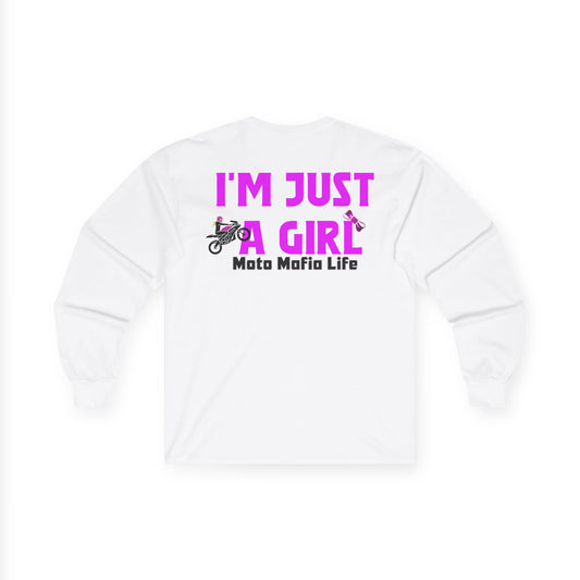 I'm Just a Girl, Moto Mafia Life Unisex Long Sleeve Tee - Bold Graphic T-Shirt for Motorcycle Enthusiasts