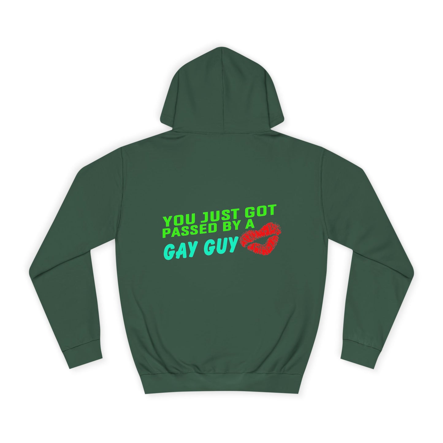 You just got Passed by a Gay Guy., Unisex Hoodie