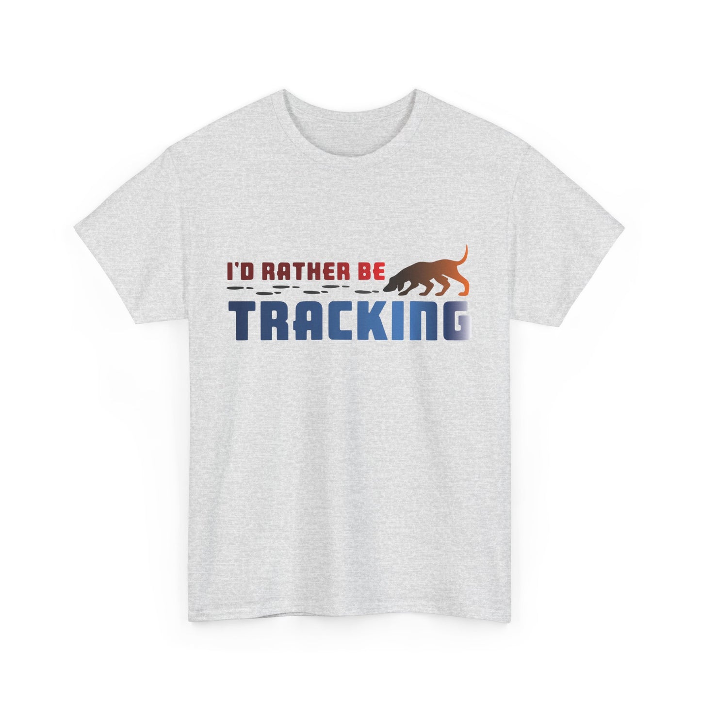 I'D Rather be Tracking. Heavy Cotton T-Shirt