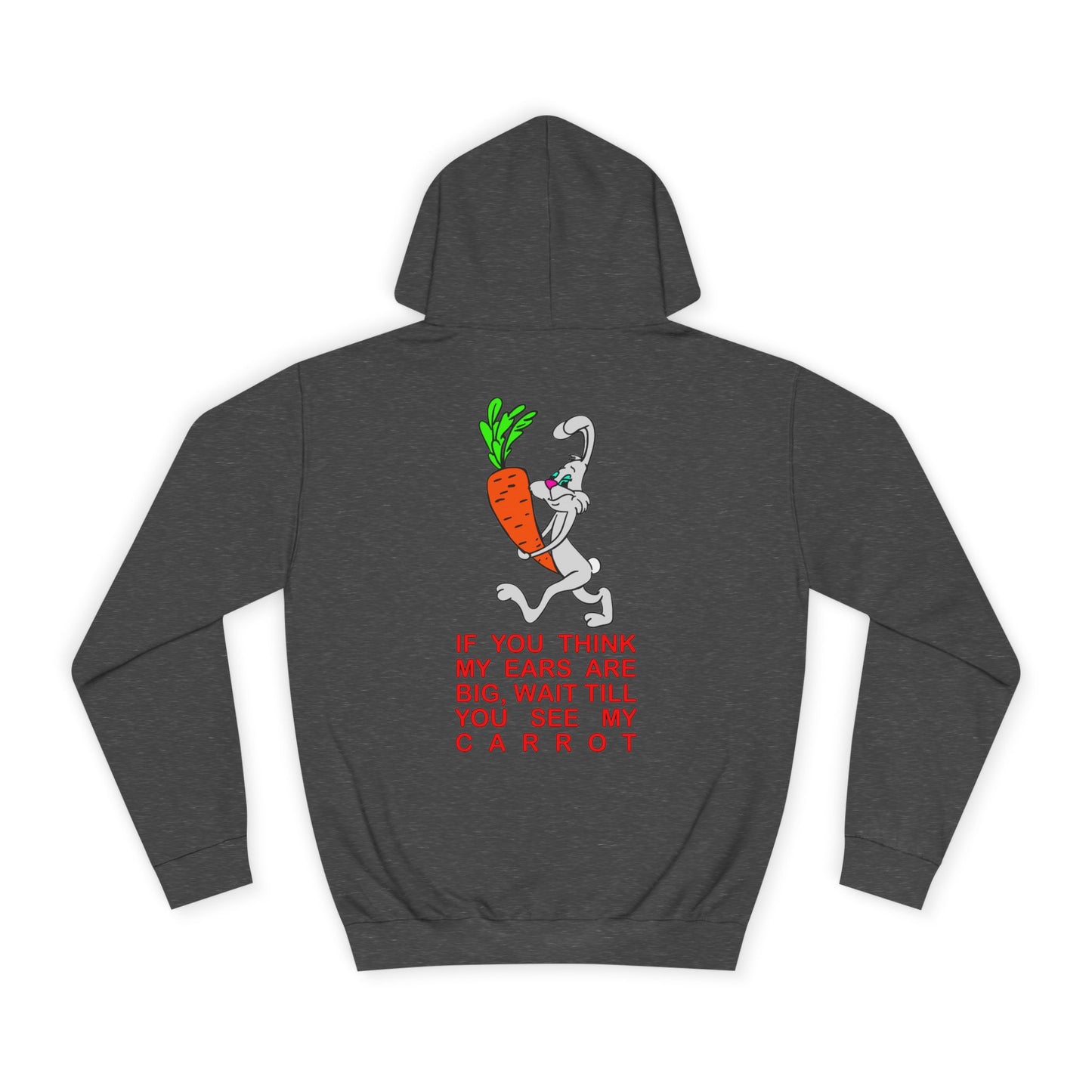 If you think my ears are big, Rad Moto Bunny, Unisex Hoodie - Biker Style Sweatshirt for Motorcycle Enthusiasts