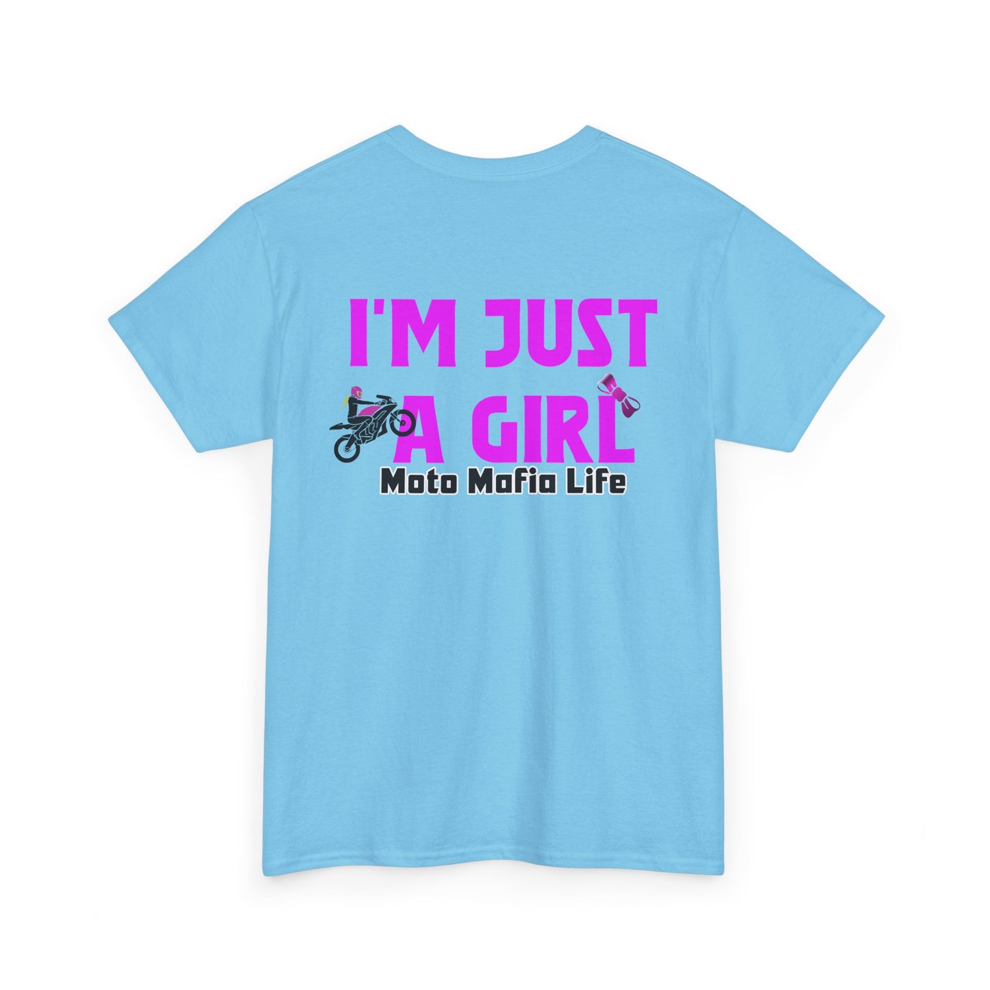I'm Just a Girl, Moto Mafia Life, Heavy Cotton T-Shirt