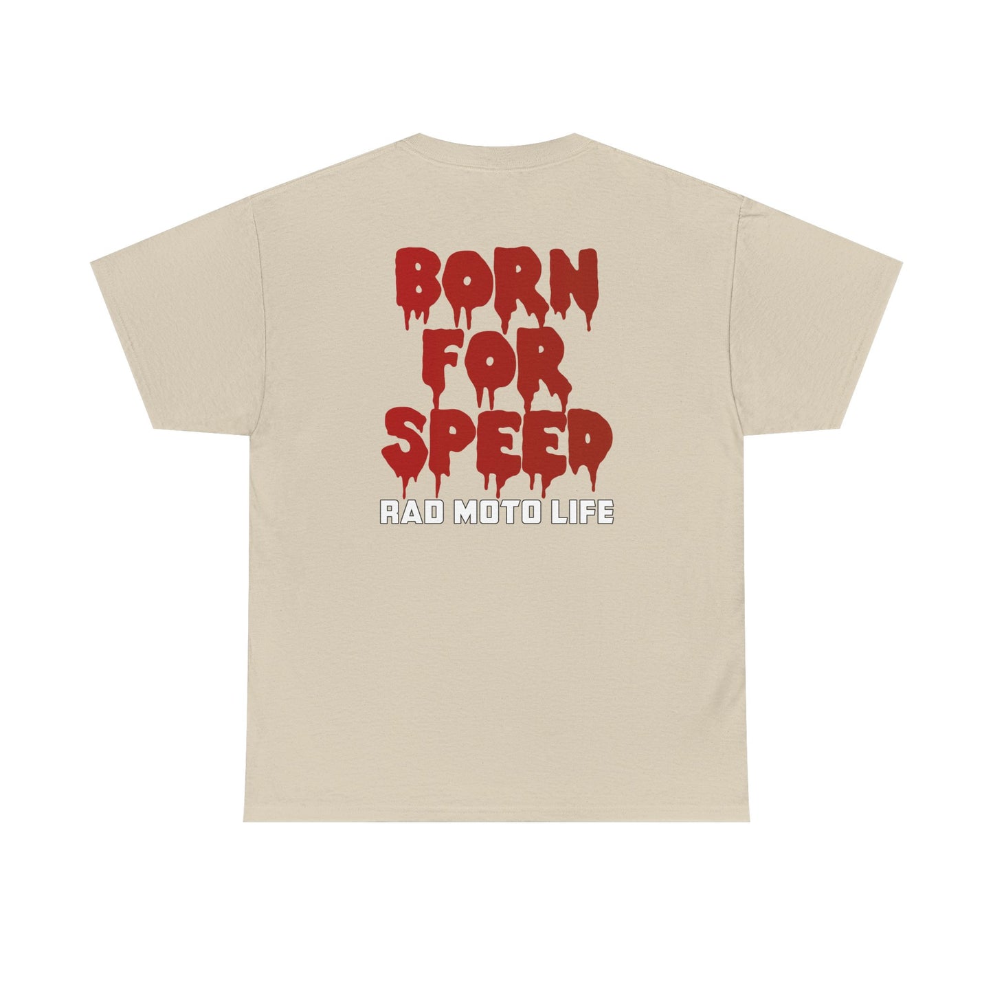 Born for Speed, Rad Moto Life, Heavy Cotton T-Shirt