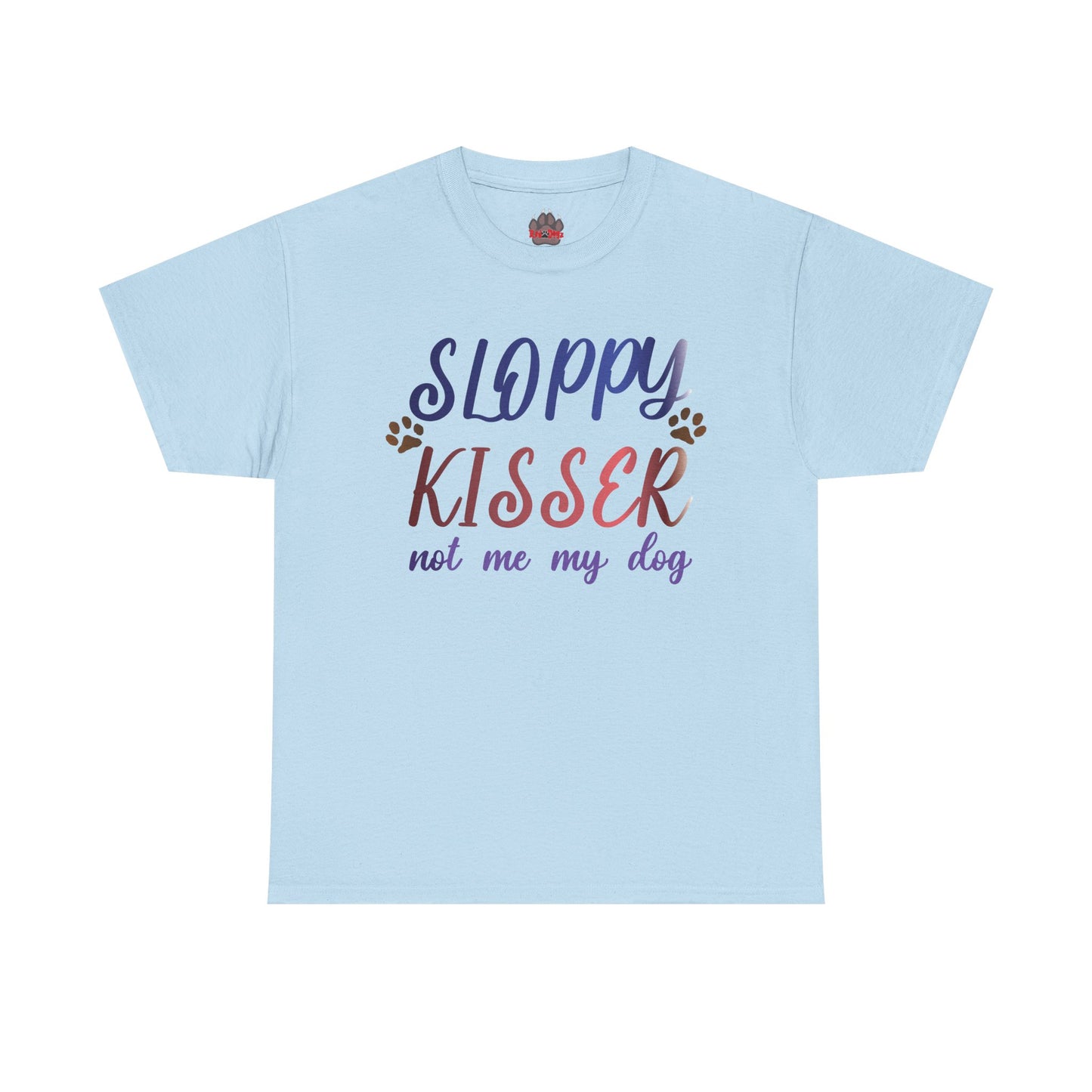Sloppy Kisser Tee