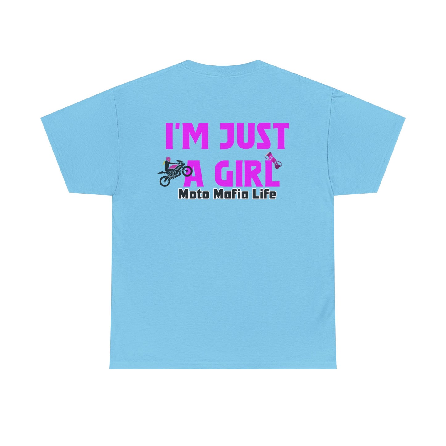 I'm Just a Girl, Moto Mafia Life, Heavy Cotton T-Shirt